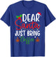 Dear Santa Just Bring Coffee Christmas Pajamas Family Funny T-Shirt - T-Shirt | Royal