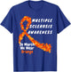 Heart MS Multiple Sclerosis Awareness March We Wear Orange T-Shirt - T-Shirt | Royal