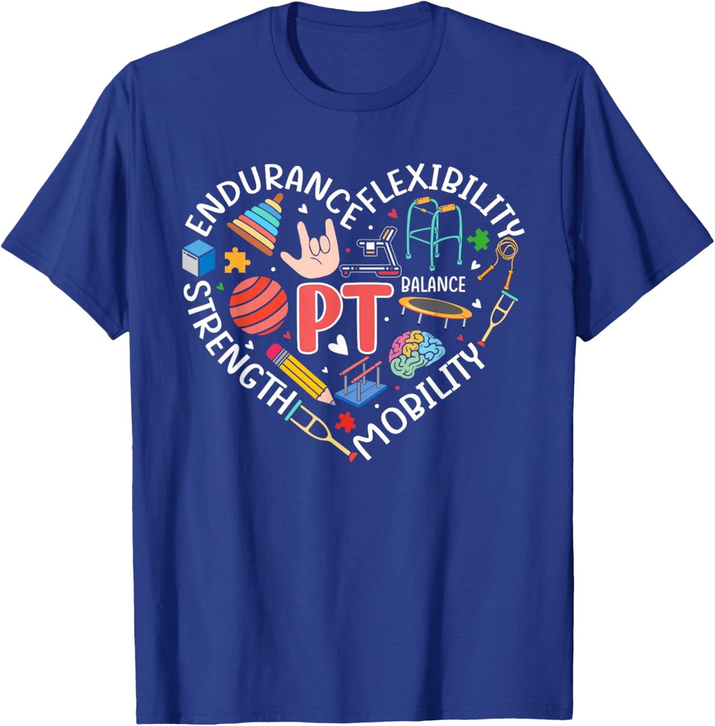 Physical Therapy Funny Physical Therapist pt therapist month T-Shirt - T-Shirt | Royal