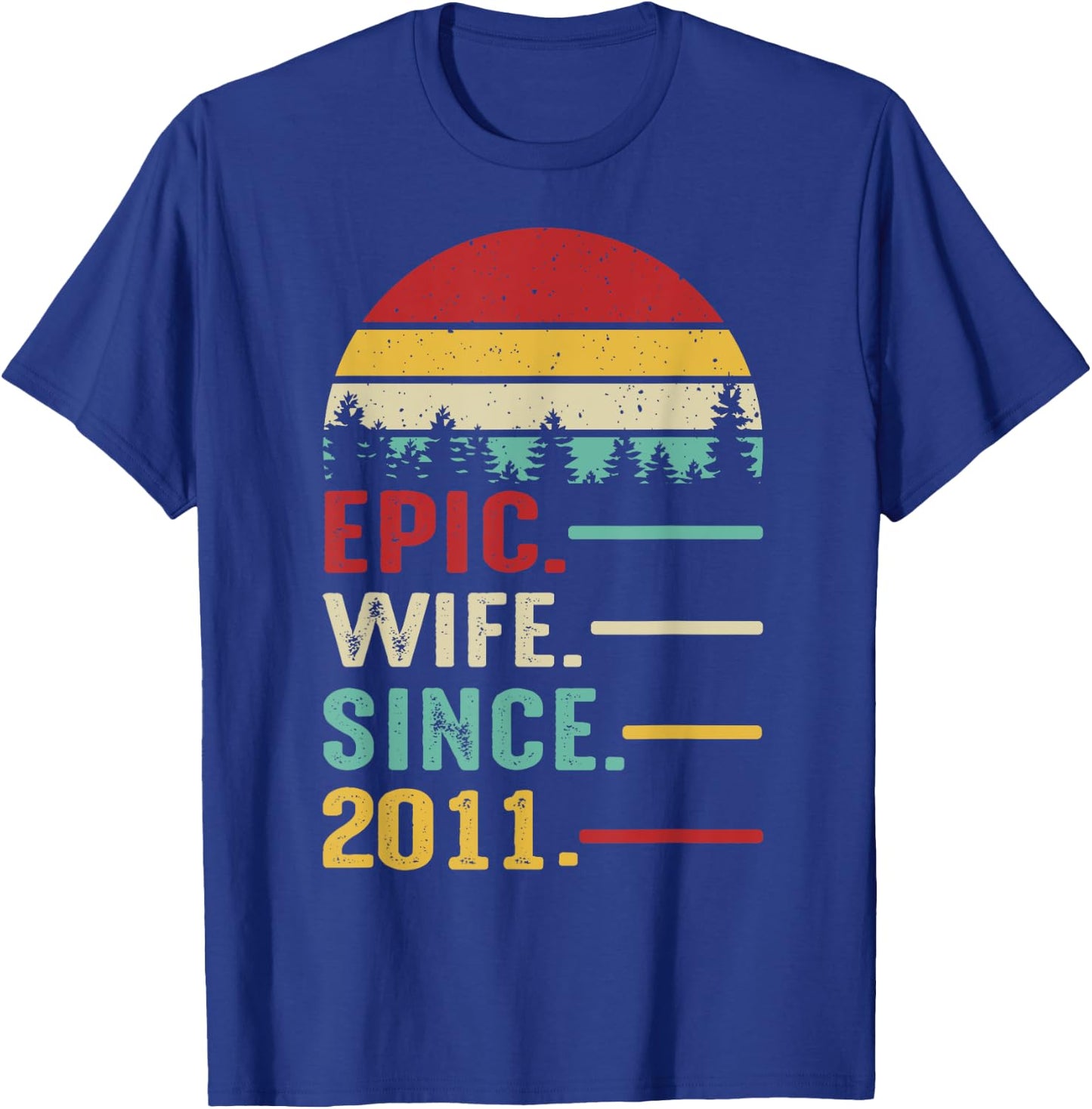 14th Wedding Anniversary Epic Wife Since 2011 T-Shirt - T-Shirt | Royal