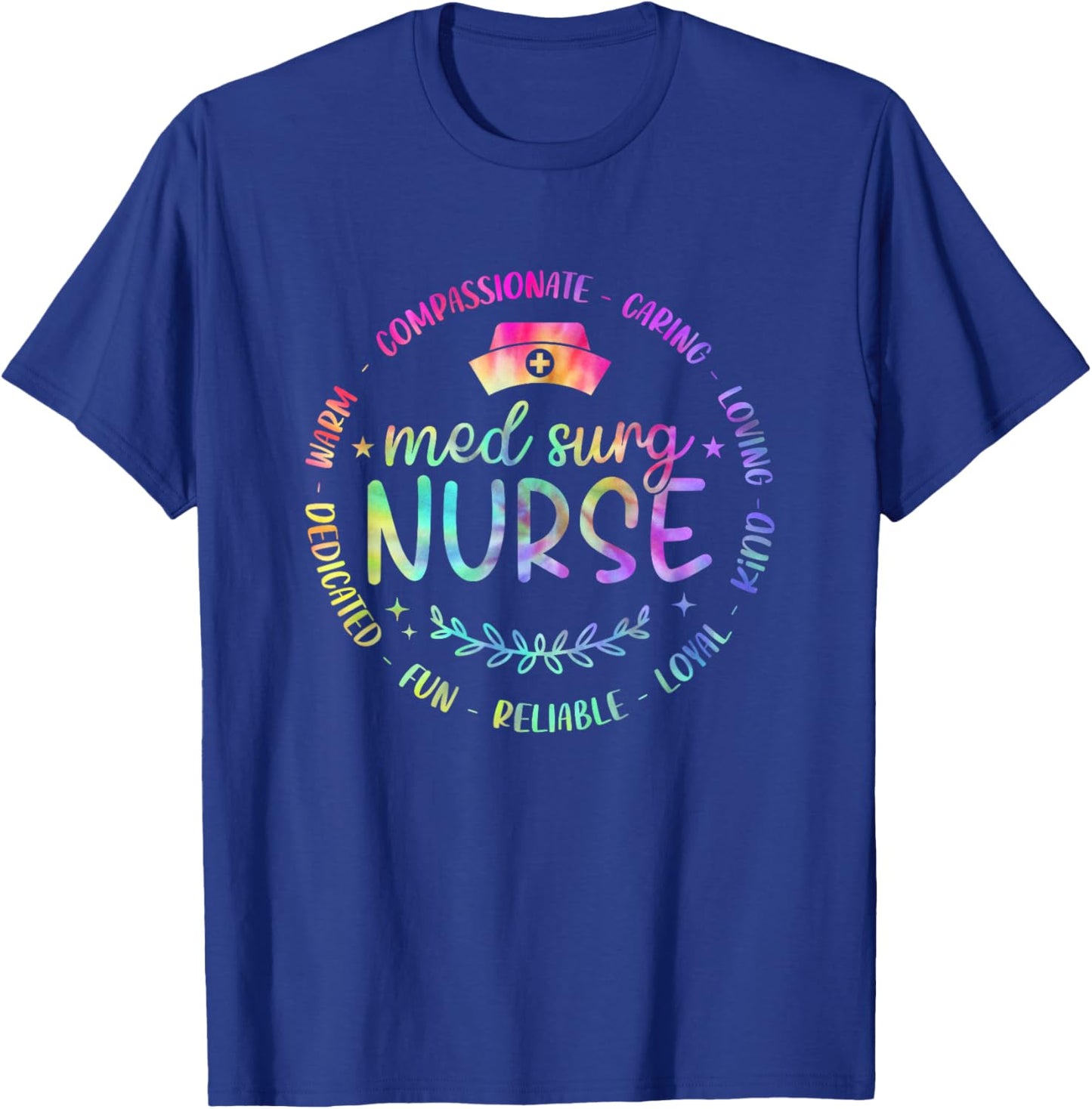 Funny Med Surg Nurse Nursing Tie Dye Design Men T-Shirt - T-Shirt | Royal