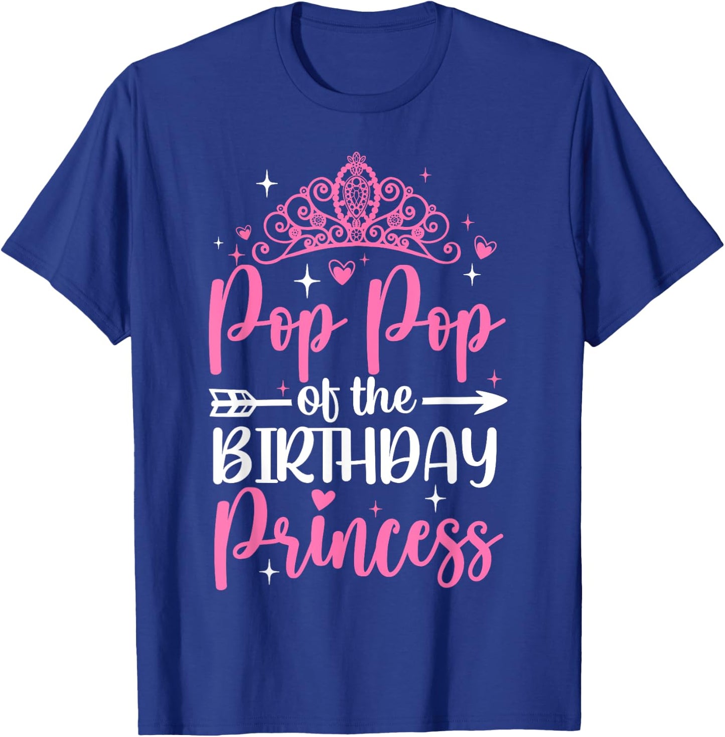 Pop Pop Of The Birthday Princess Bday Girl Kid Cute Family T-Shirt - T-Shirt | Royal