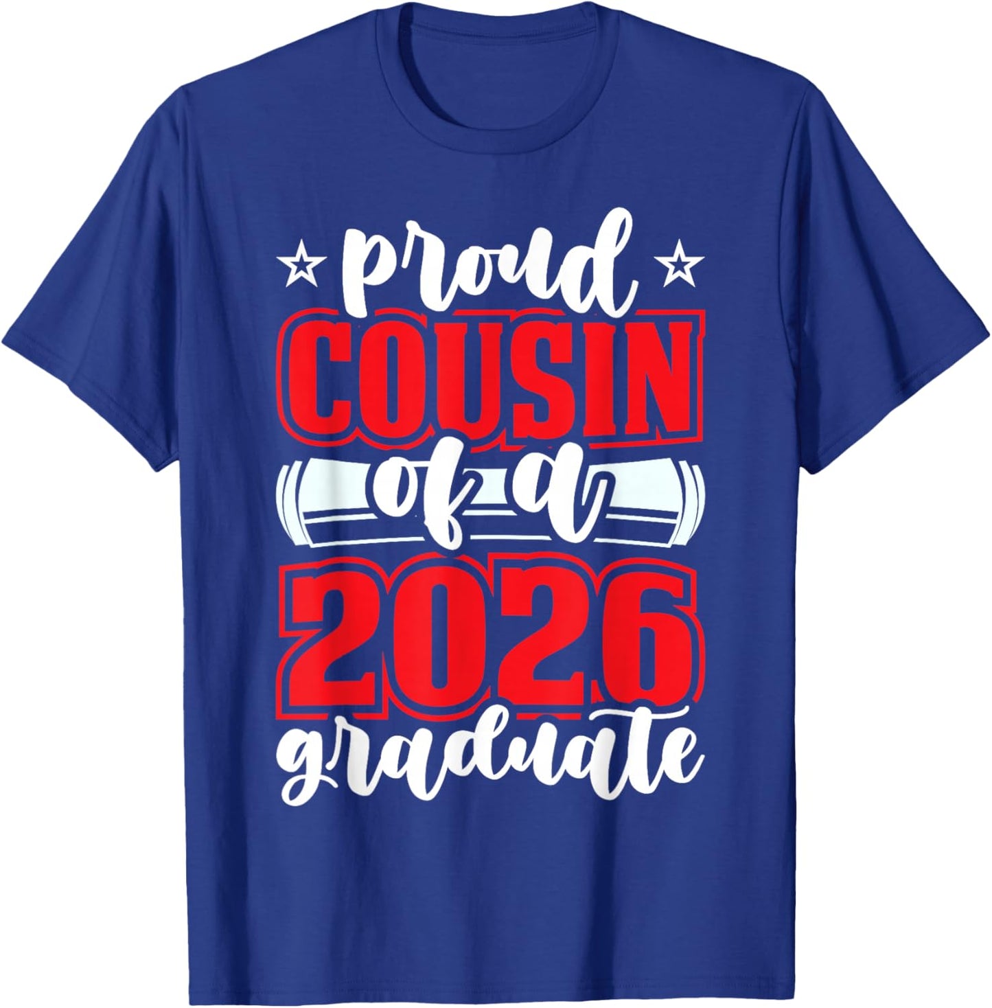Proud Cousin of A 2026 Graduate Senior Family Graduation Day T-Shirt - T-Shirt | Royal