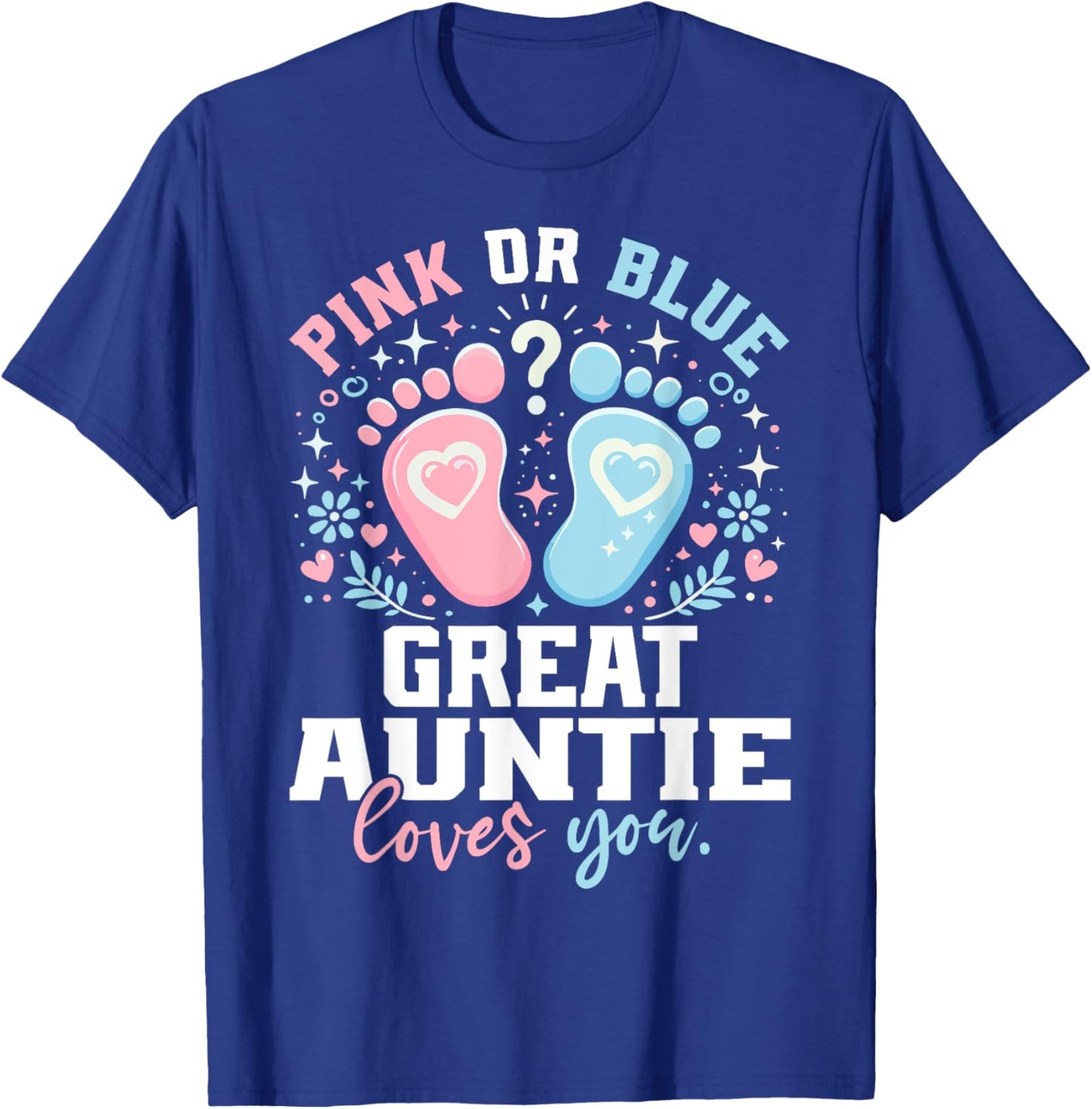 Pink or Blue Great Auntie Footprints Gender Reveal T-Shirt - T-Shirt | Royal