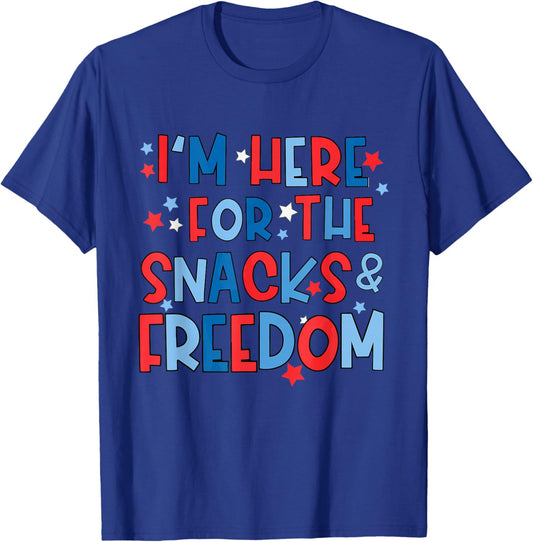 I'm Here for The Snacks and The Freedom For 4th of July T-Shirt - T-Shirt | Royal