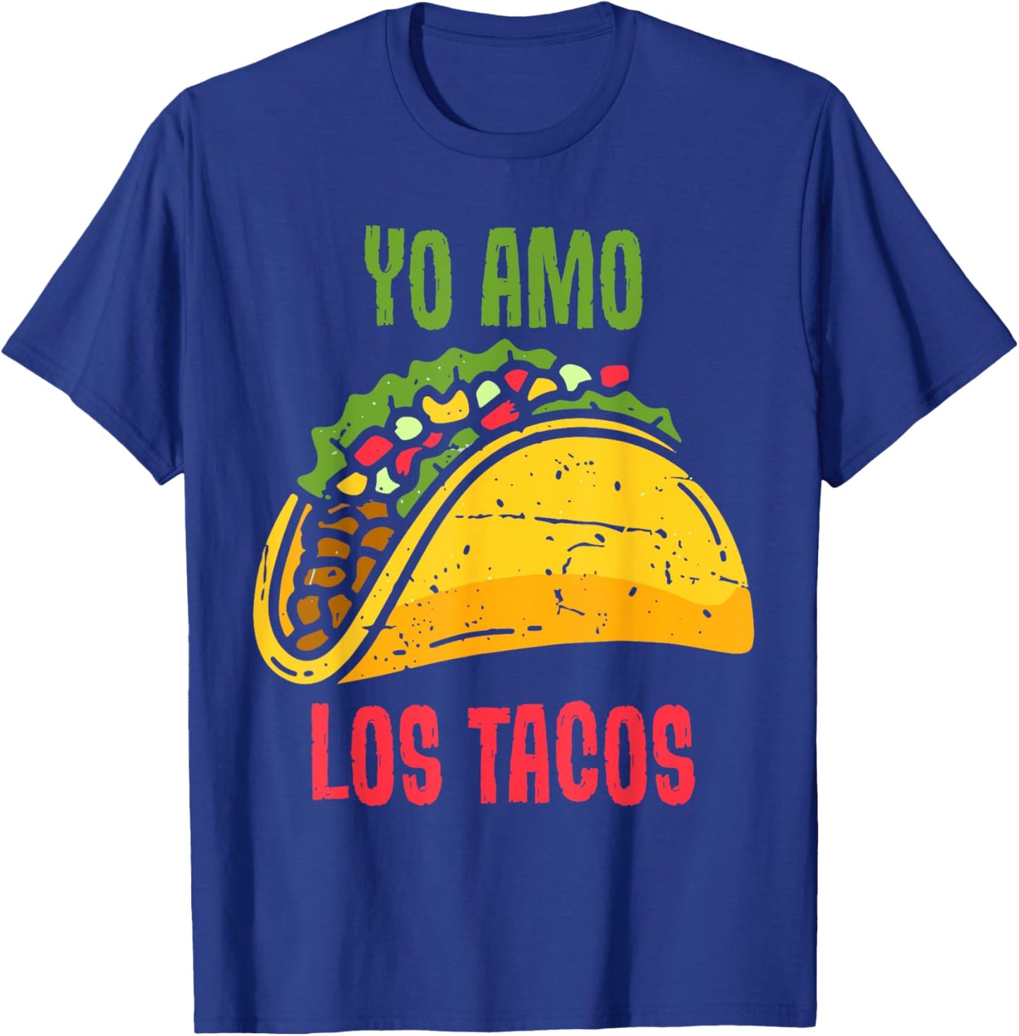 Yo Amo Los Tacos Funny Taco Lover Taco Truck Mexican Foodie T-Shirt - T-Shirt | Royal
