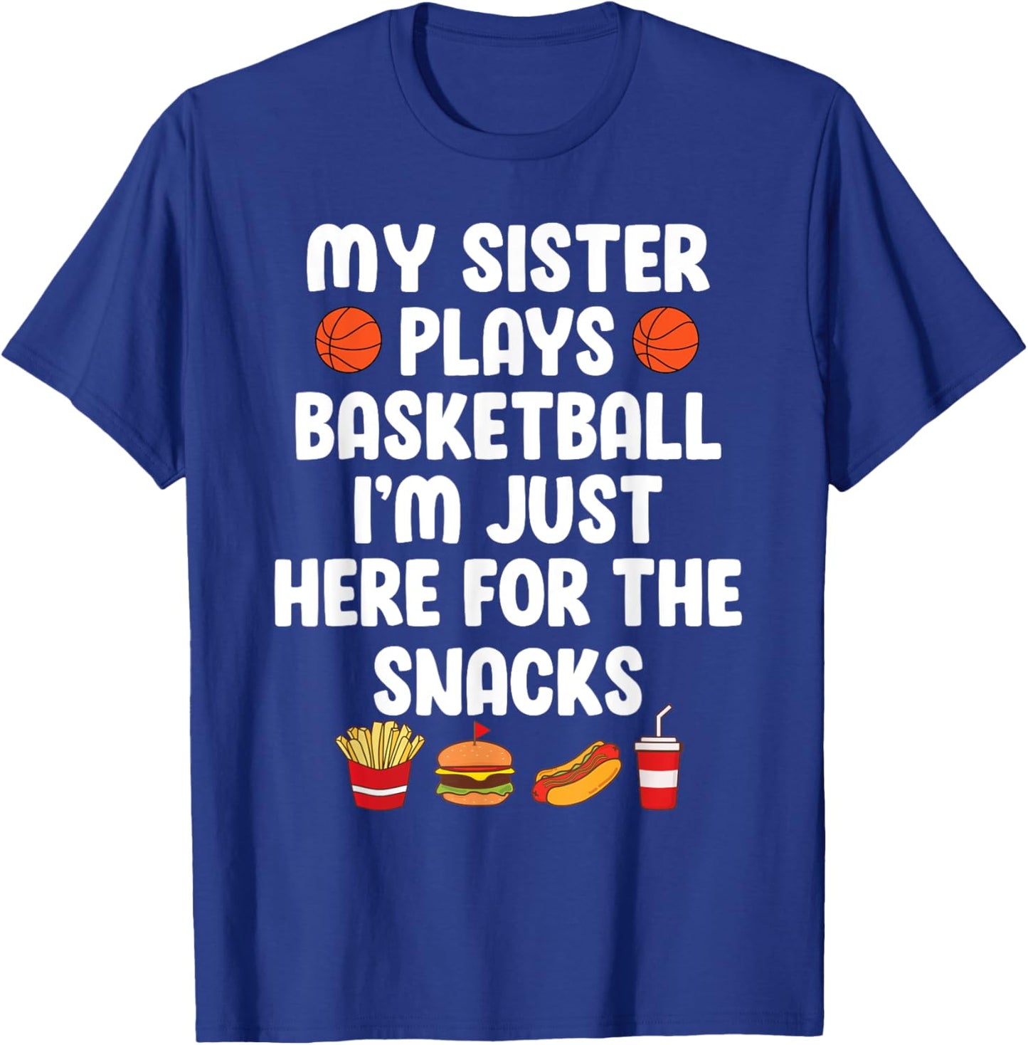 My Sister Plays Basketball Sister Of A Basketball Player T-Shirt - T-Shirt | Royal