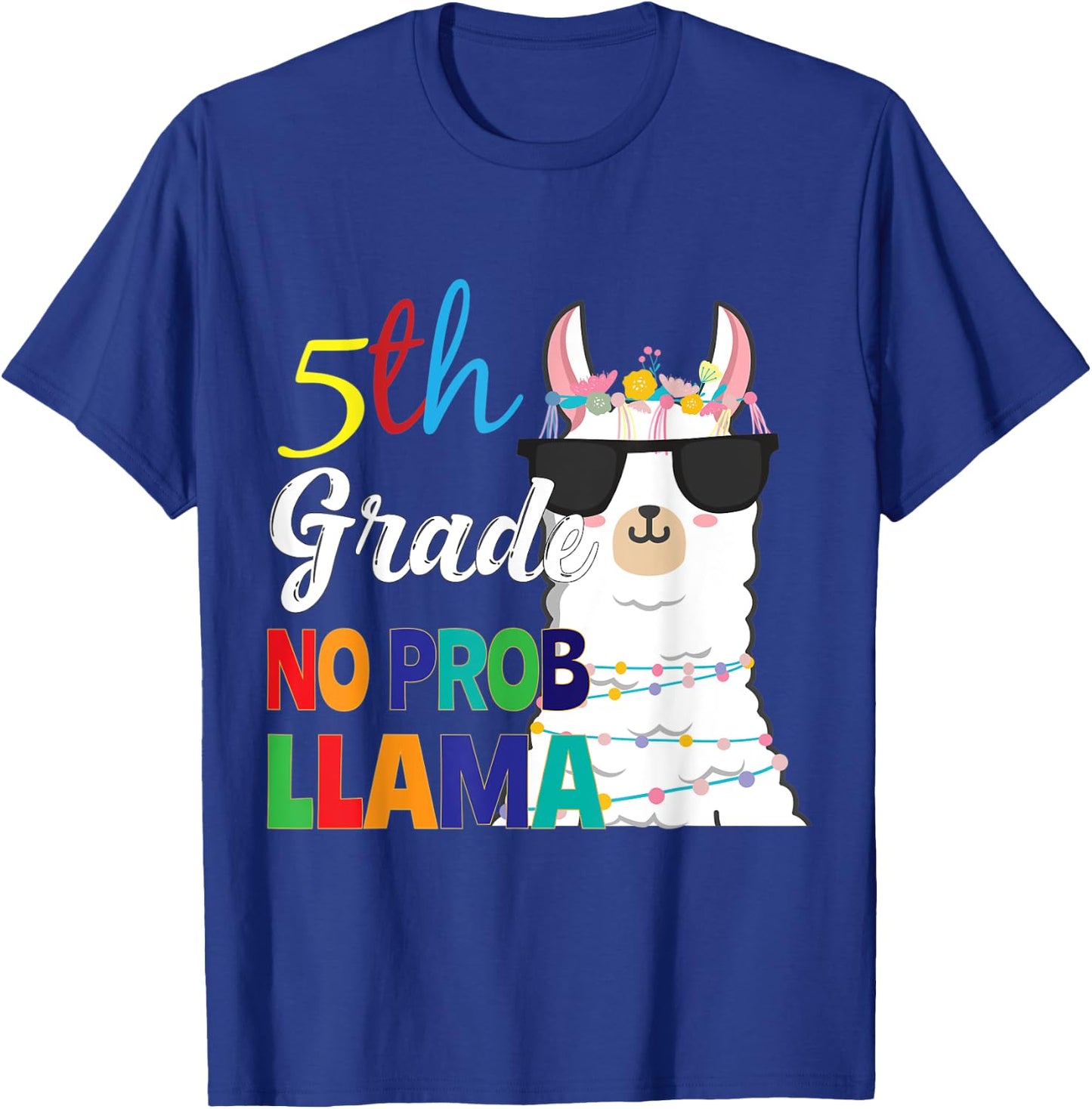 5th Grade No Prob-Llama Teacher Student First Day Of School Women Kids T-Shirt - T-Shirt | Royal
