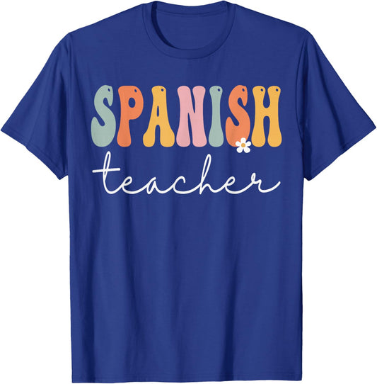 Spanish Teacher Groovy Women Appreciation Day Back To School T-Shirt - T-Shirt | Royal
