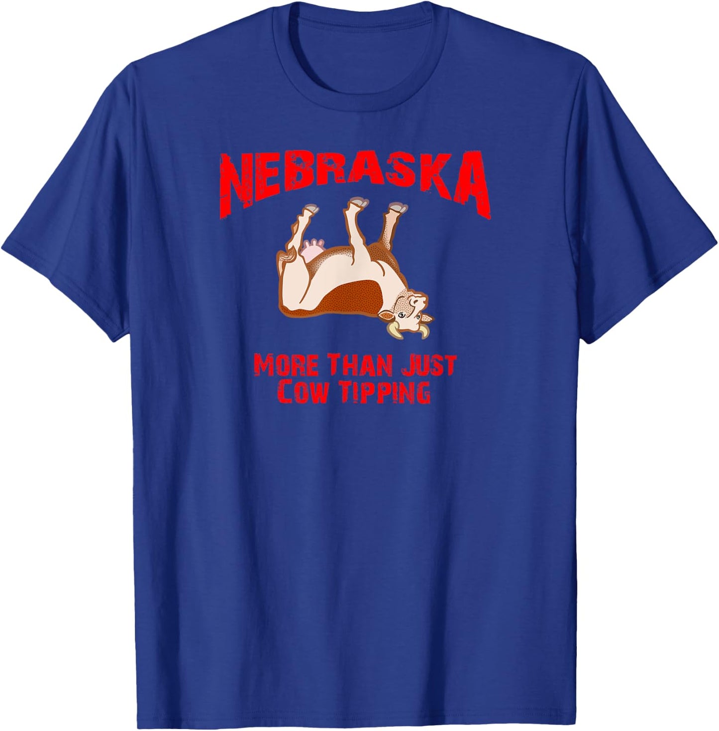 Nebraska More Than Just Cow Tipping T-Shirt - T-Shirt | Royal