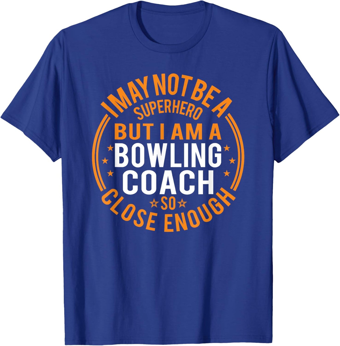 Not Superhero Bowling Coach - Funny Bowling Coach T-Shirt - T-Shirt | Royal