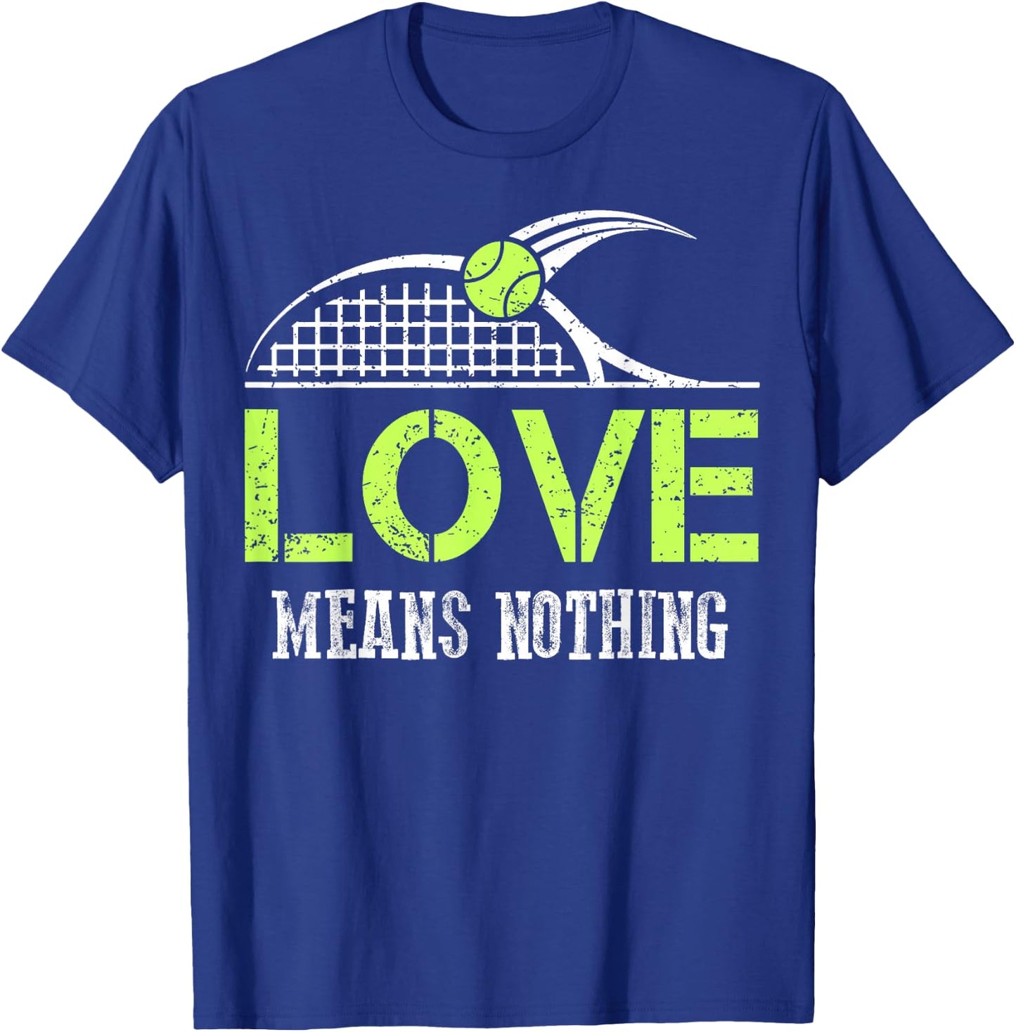 Funny Tennis Fans Love Means Nothing T Shirts Sports Gift T-Shirt - T-Shirt | Royal