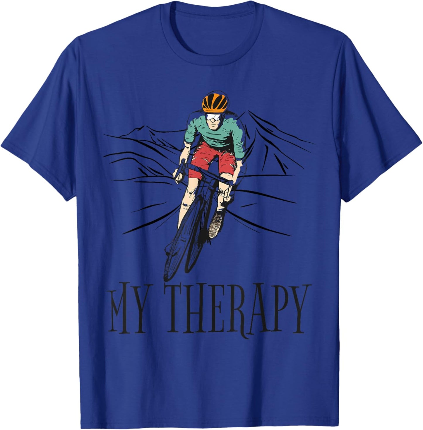 My Therapy Funny Biking Quote Cyclist Cycling T-Shirt - T-Shirt | Royal