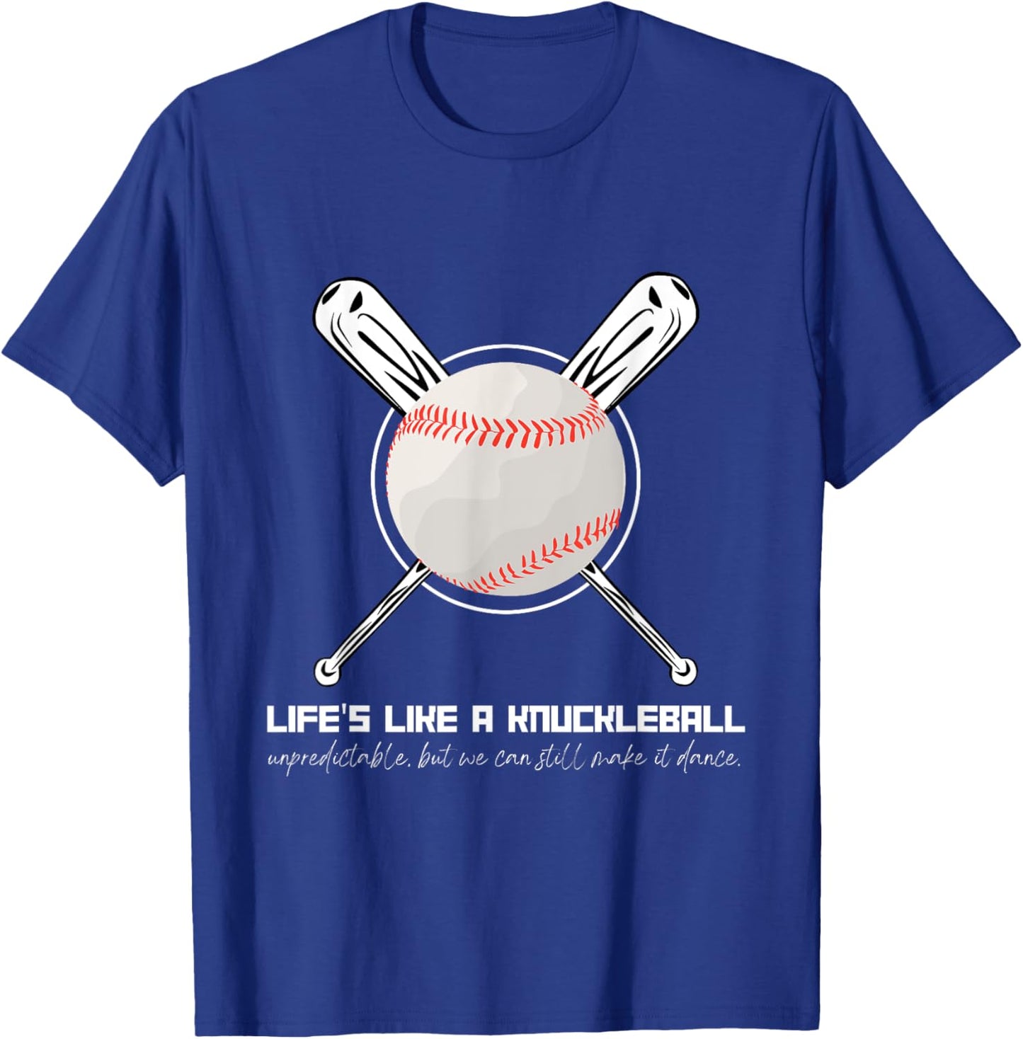 Life's Like A Knuckleball T-Shirt - T-Shirt | Royal