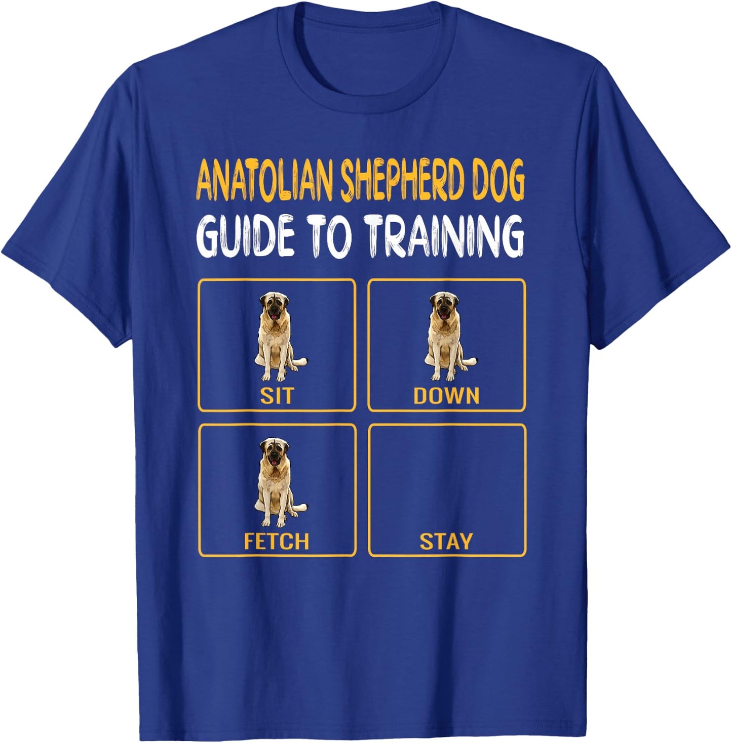 Funny Anatolian Shepherd Dog Guide To Training Dog Obedience T-Shirt - T-Shirt | Royal