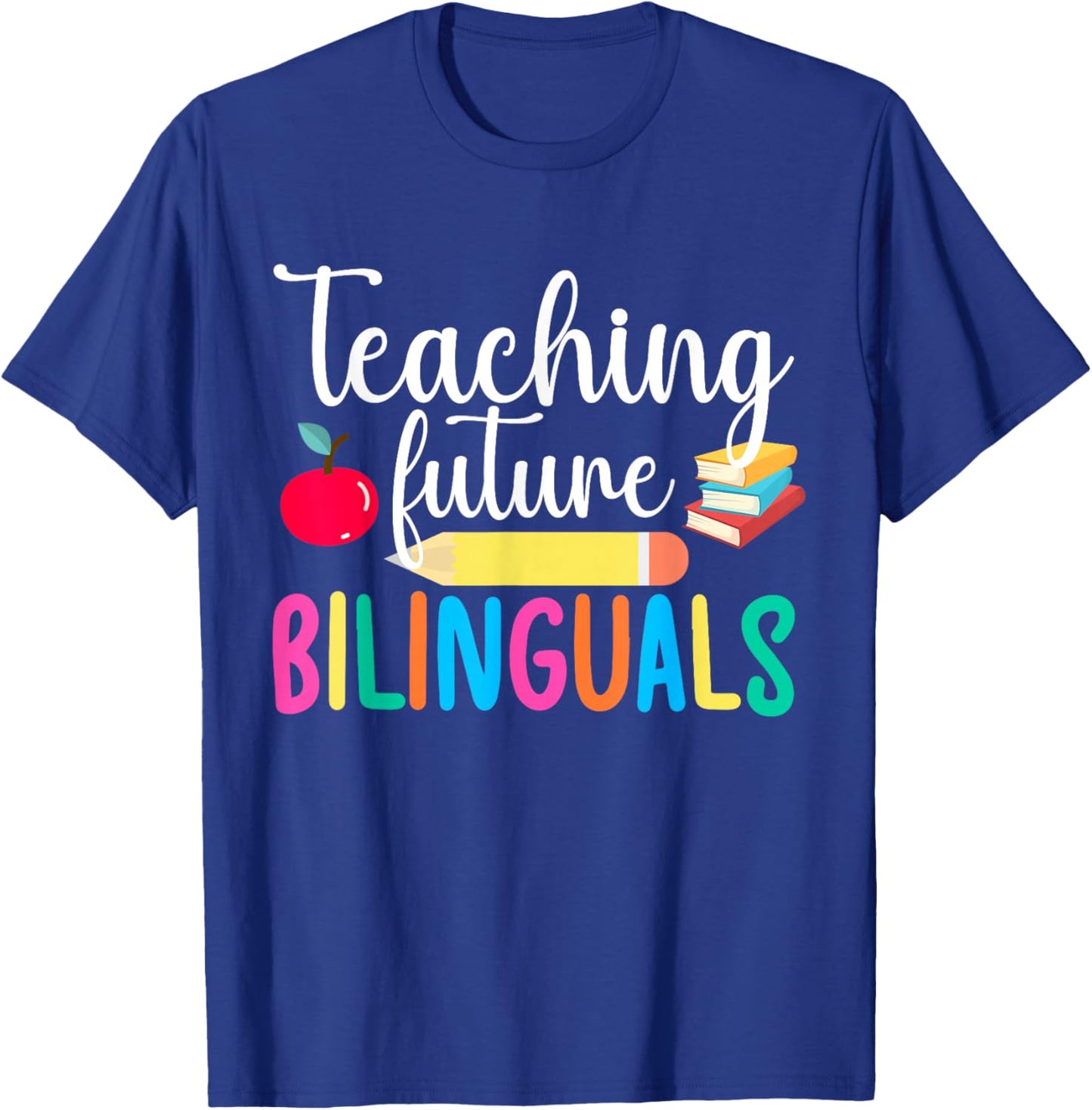 Bilinguals ESL Teacher English As A Second Language Teacher T-Shirt - T-Shirt | Royal