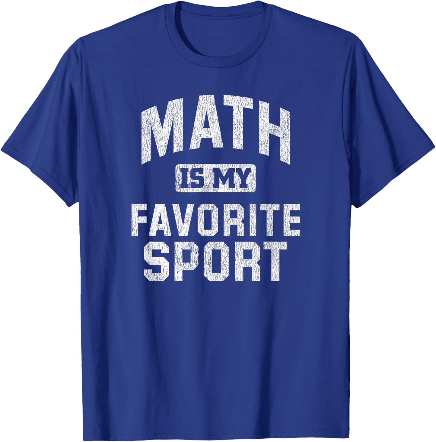 Mathlete Funny Math Is My Favorite Sport Quote Gift T-Shirt - T-Shirt | Royal