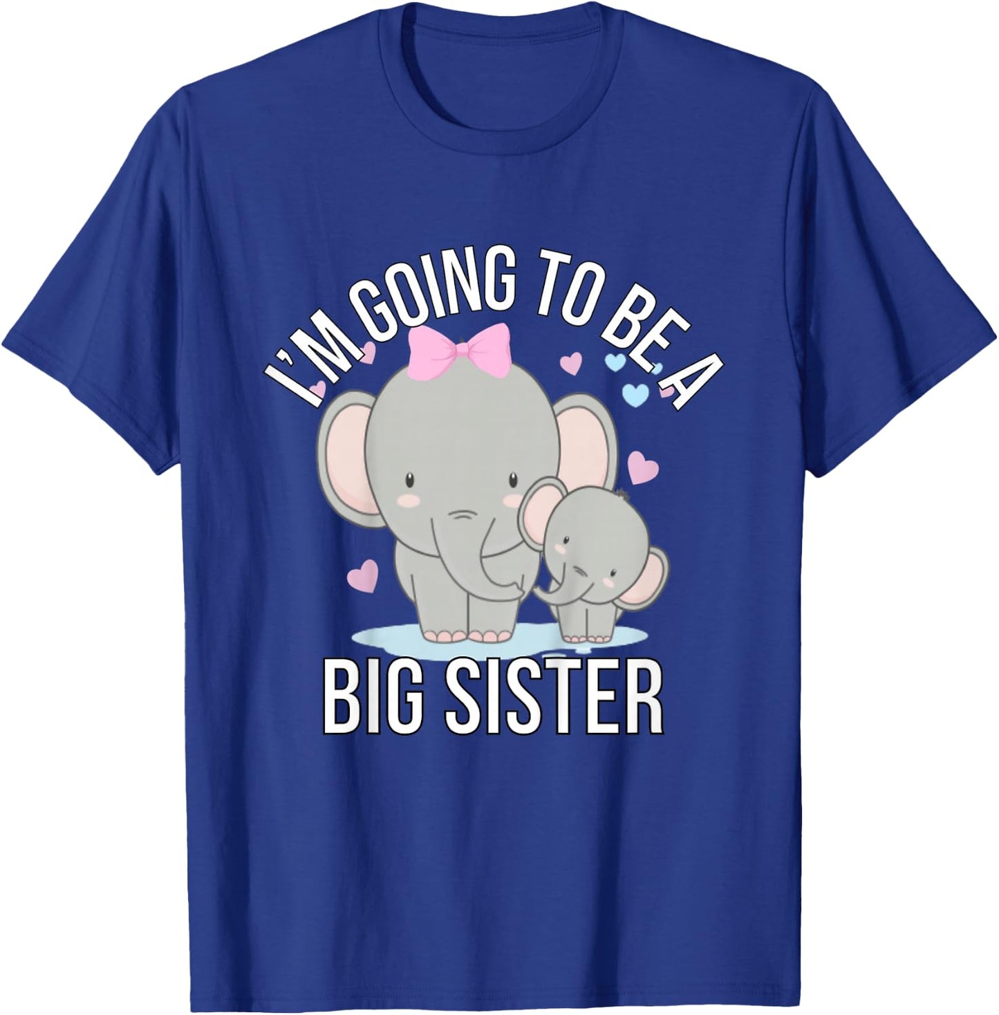 I'm Going To Be A Big Sister Elephant Gender Reveal 2025 T-Shirt - T-Shirt | Royal