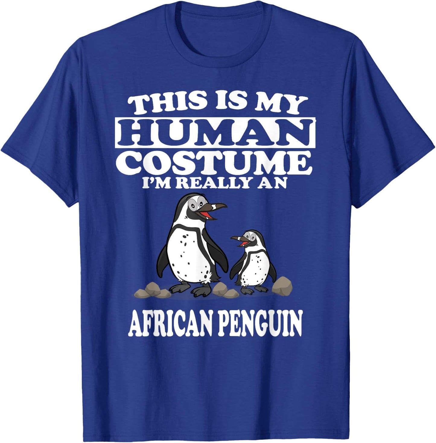 This Is My Human Costume I'm Really An African Penguins T-Shirt - T-Shirt | Royal