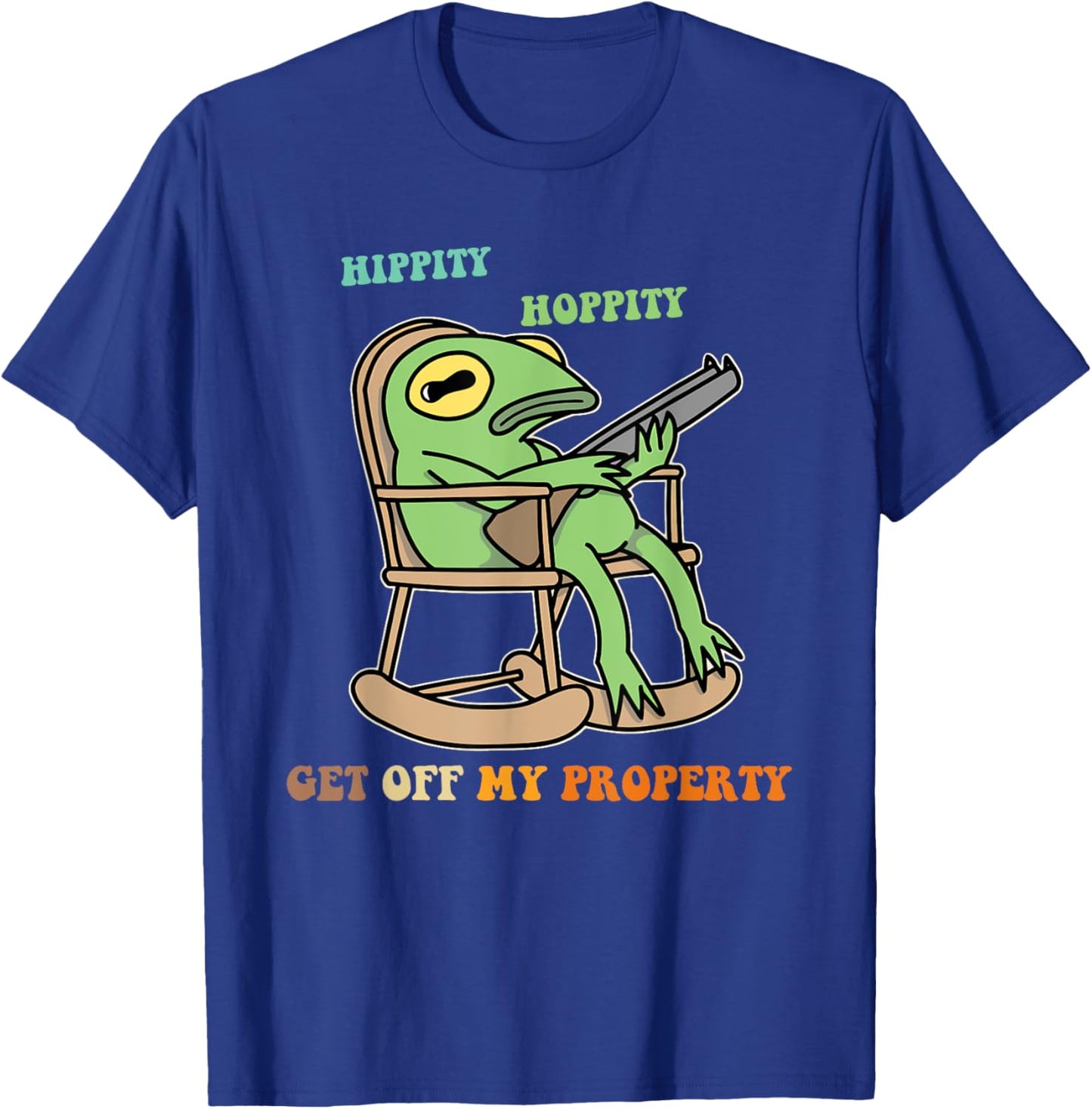 Hippity Hoppity Get Off My Property Frog Black -Adults Cotton 60% Polyester 40% Modern Lightweight Classic Fit Short Sleeve T-Shirt - T-Shirt | Royal