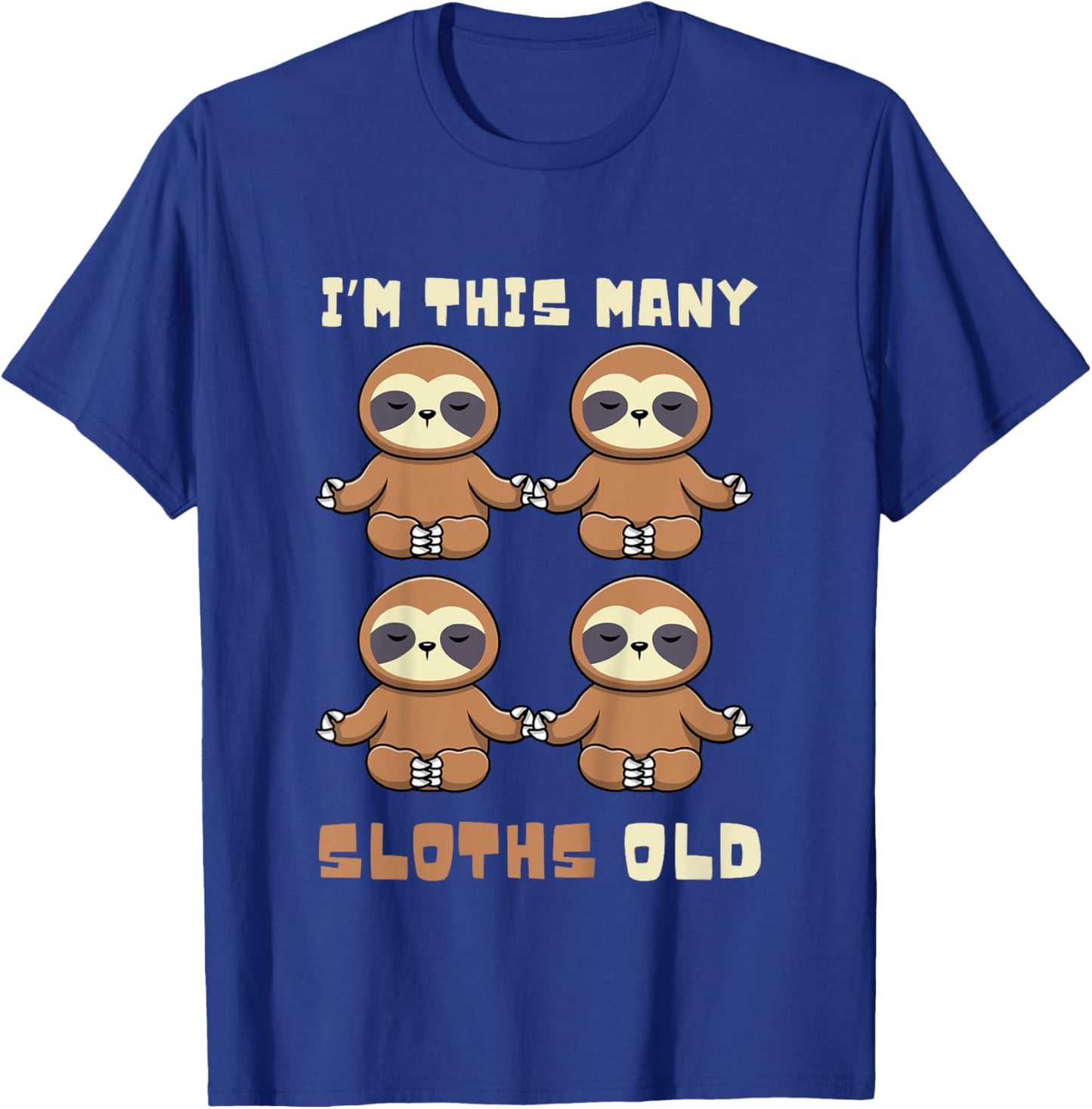 I'm This Many Sloths Old Sloth 4th Birthday 4 Years Old Bday T-Shirt - T-Shirt | Royal