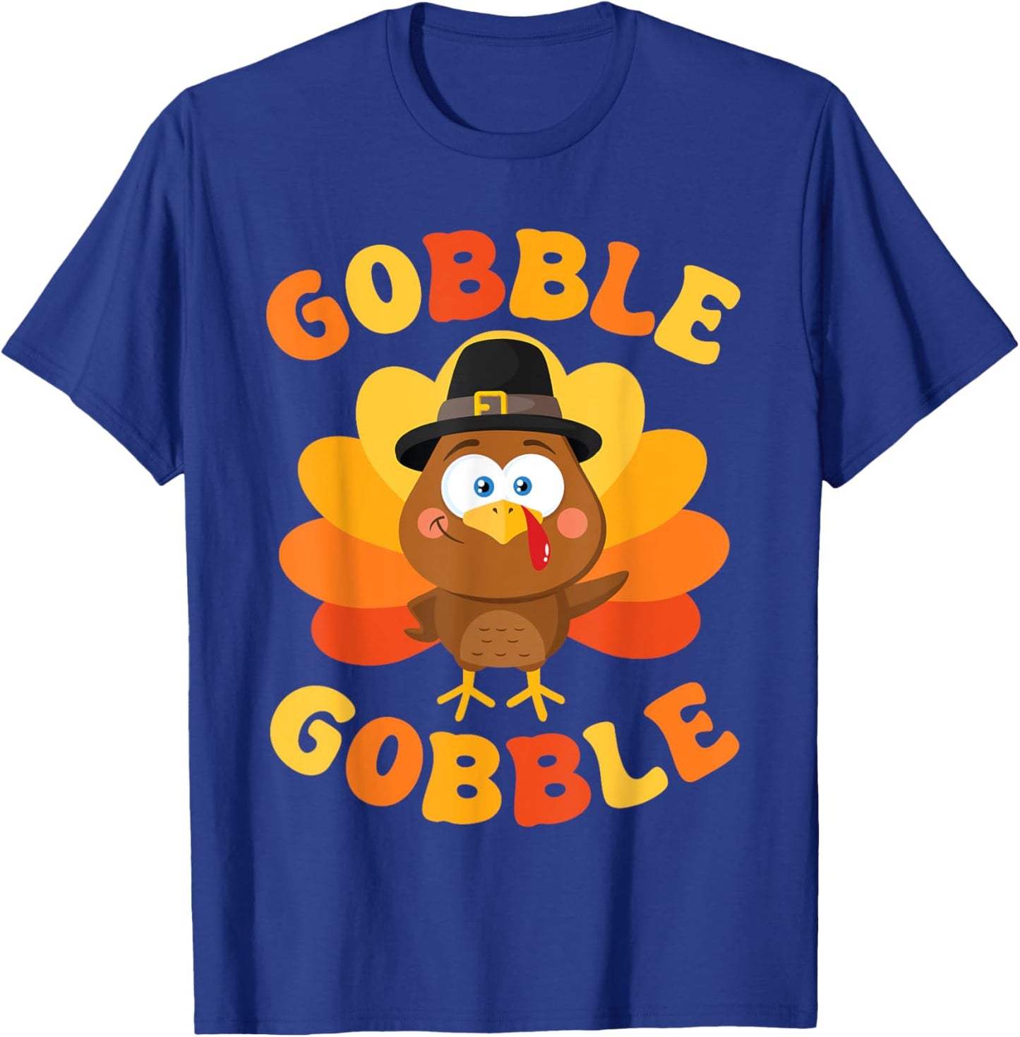 Thanksgiving Gobble Gobble Turkey Women Men Kids Gobble Gobble Turkey Thanksgiving T-Shirt - T-Shirt | Royal