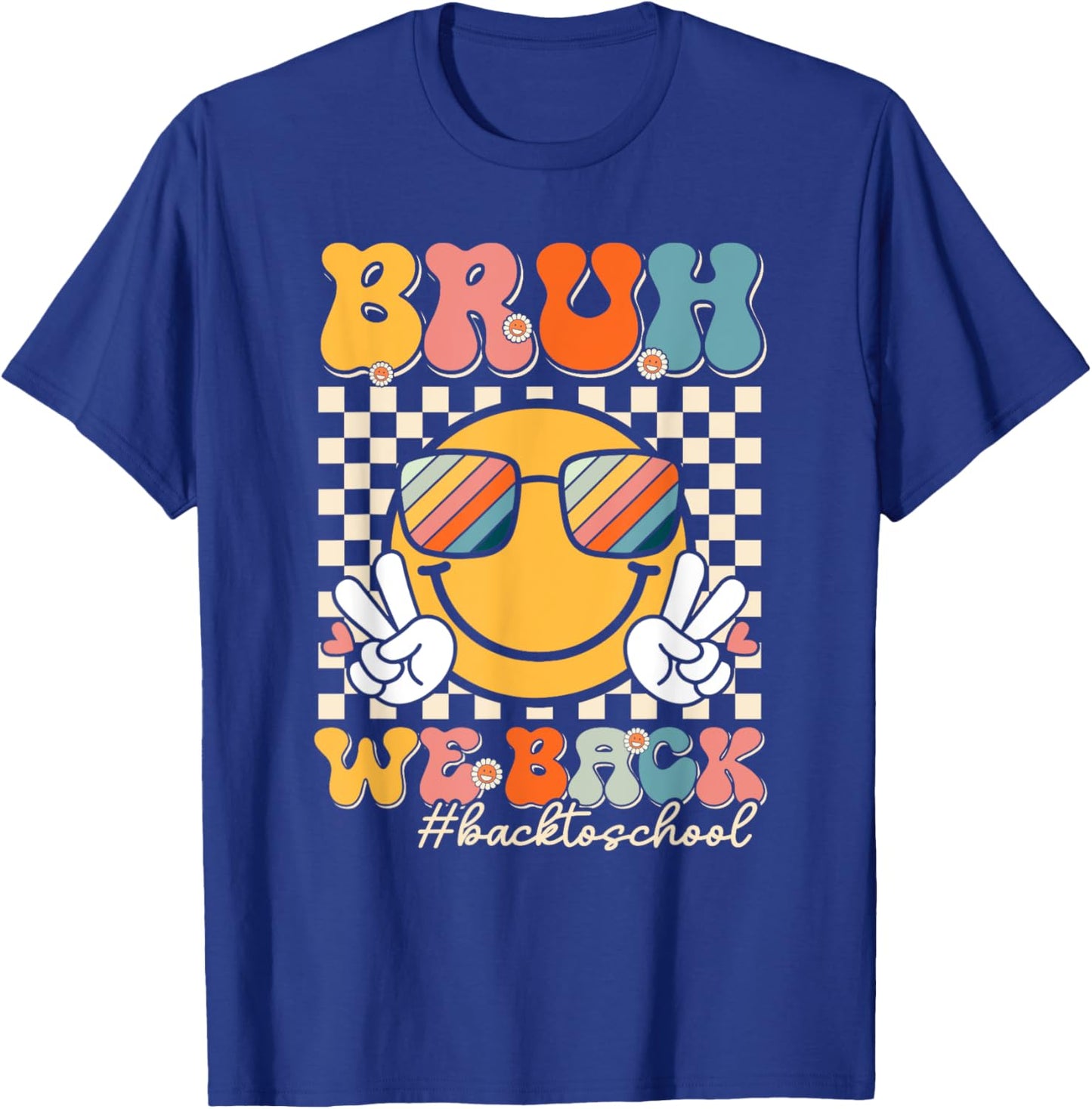 Groovy Bruh We Back To School Smile Face 1st Day of School T-Shirt - T-Shirt | Royal