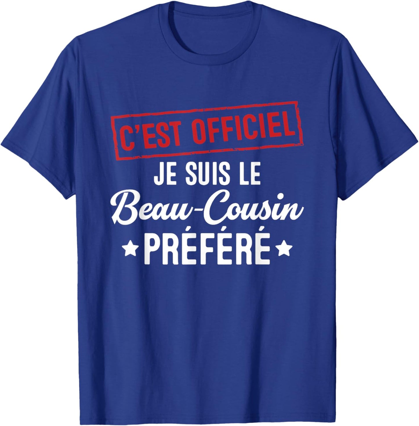 It's official, I'm the favorite gift stepcousin T-Shirt - T-Shirt | Royal