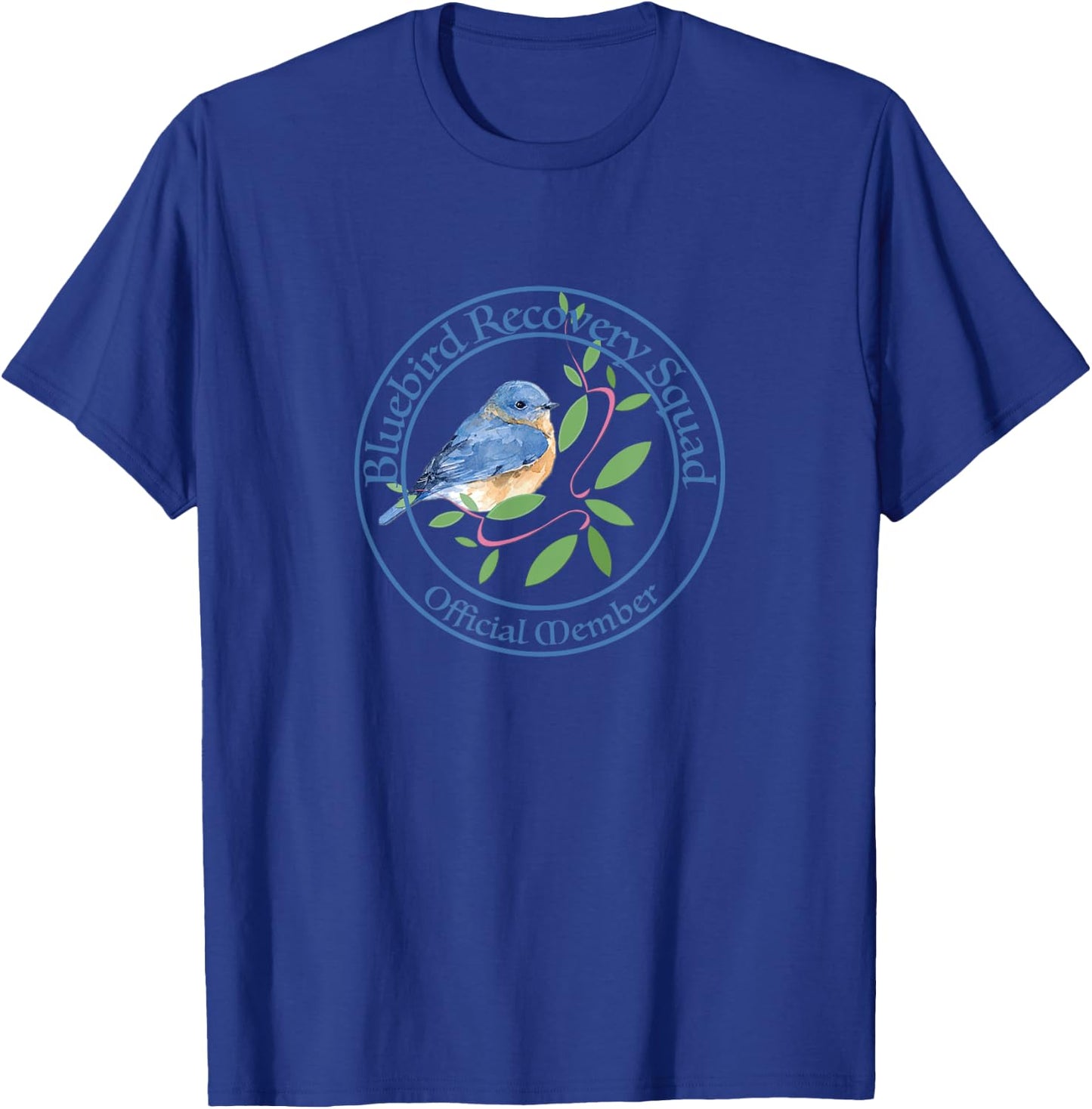Bluebird Recovery, Eastern Bluebirds, Bluebird Volunteers T-Shirt - T-Shirt | Royal