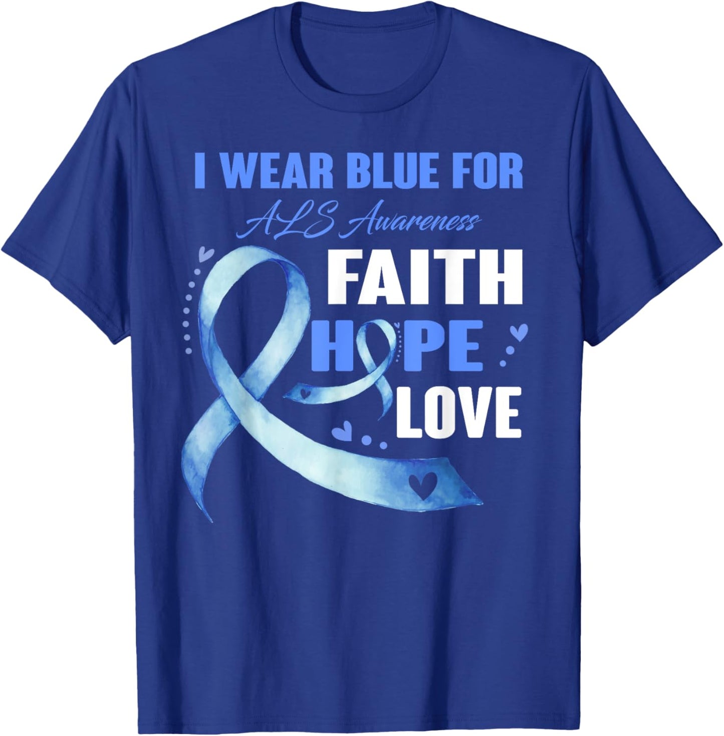 I Wear Blue For ALS Awareness Gifts T-Shirt - T-Shirt | Royal
