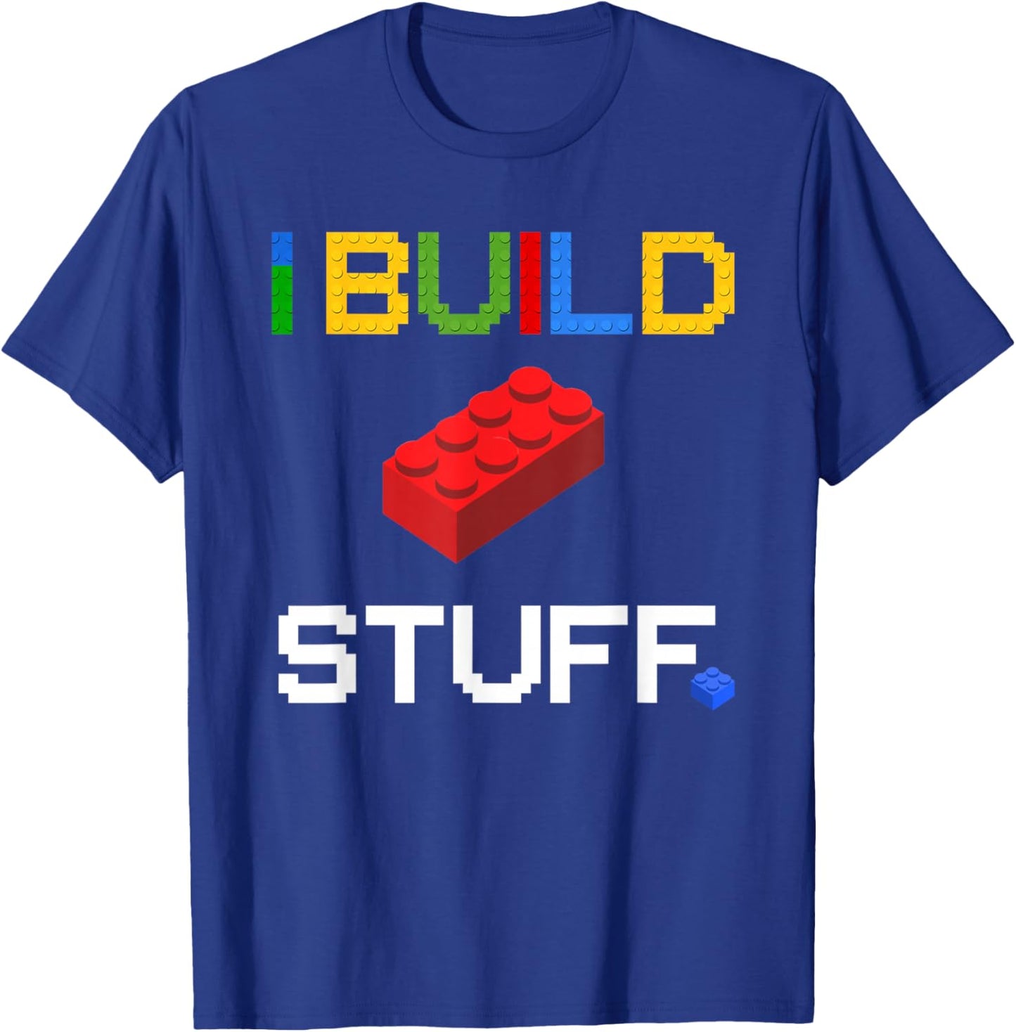 Build Stuff Master Builder Building Blocks Construction Toy T-Shirt - T-Shirt | Royal
