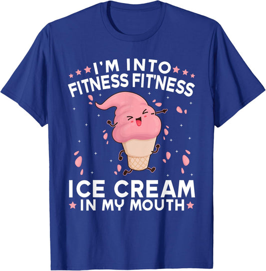 I'm Into Fitness - Fitness Ice Cream In My Mouth Exercise Women Girls Kids T-Shirt - T-Shirt | Royal