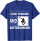 Skateboarding Teacher T-Shirt - T-Shirt | Royal