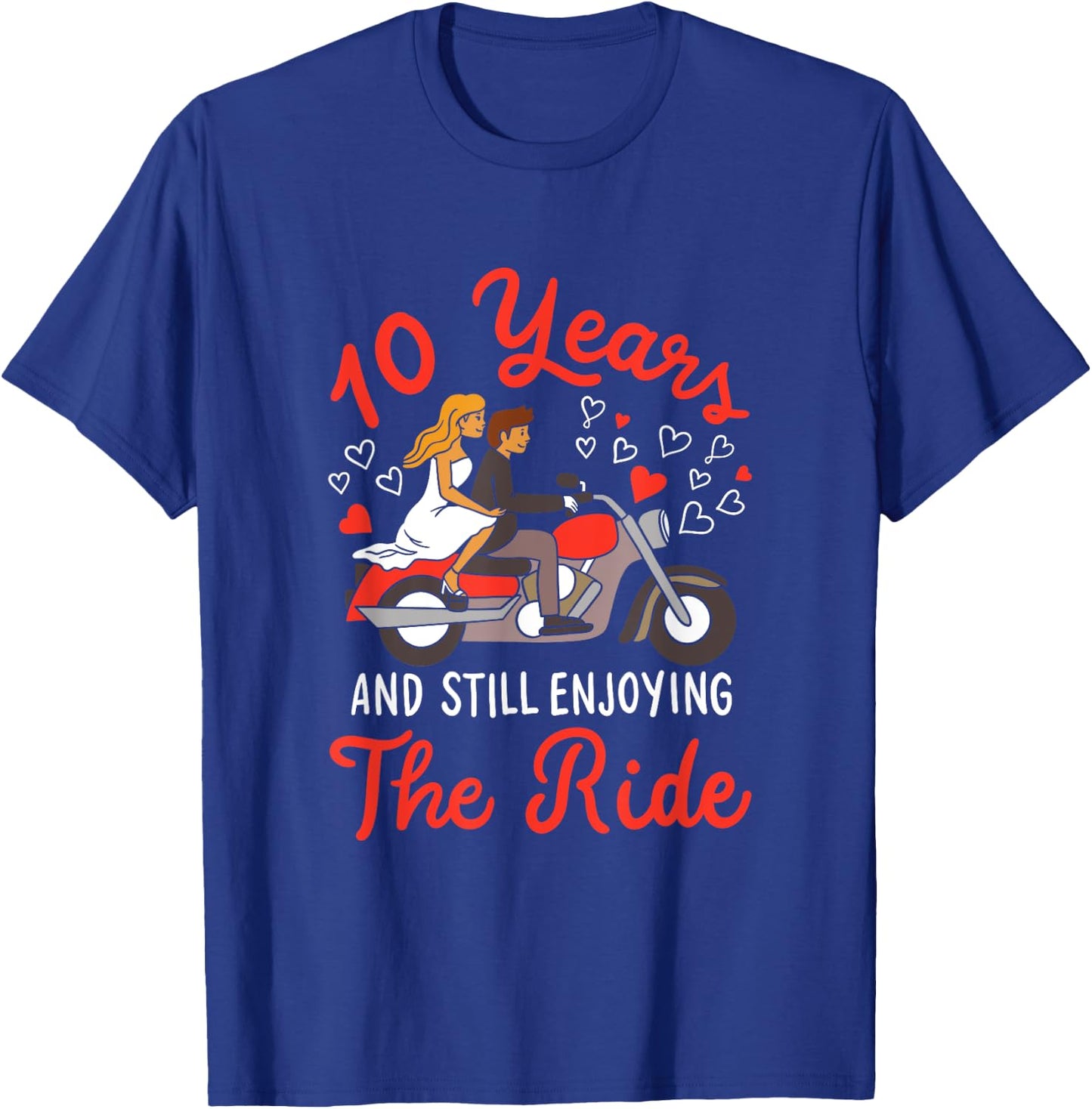 10 Years And Still Enjoying The Ride 10th Anniversary Attire T-Shirt - T-Shirt | Royal