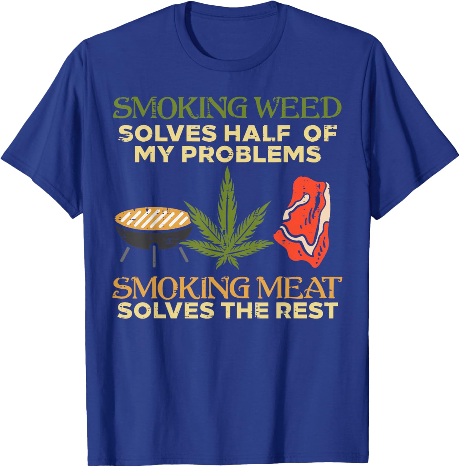 Grilling Solves Half Problems Meat Funny Bbq Barbecue Men T-Shirt - T-Shirt | Royal