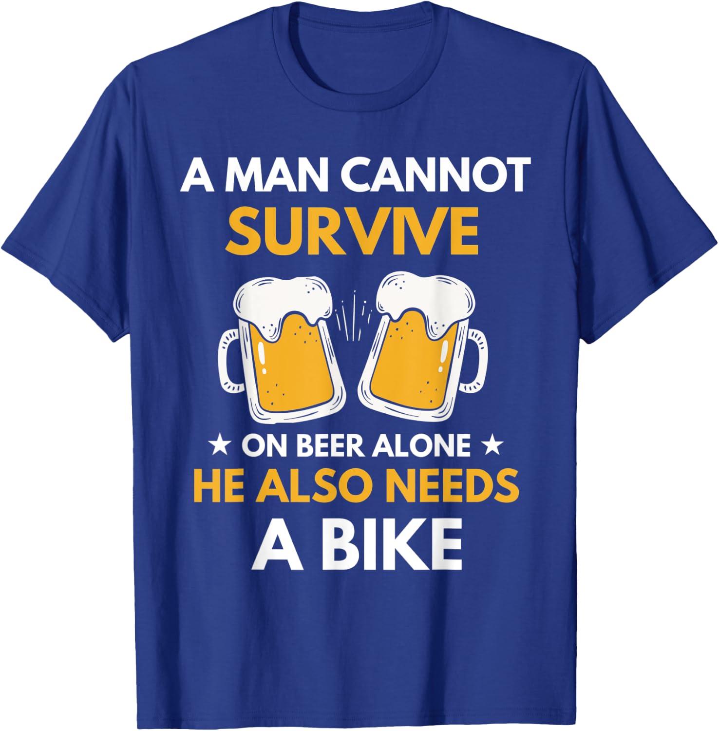 A Man Cannot Survive On Beer Alone Funny Drinking & Bike T-Shirt - T-Shirt | Royal