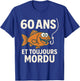 60 Years and Always Bitten Birthday Gift Fisherman Funny T-Shirt - T-Shirt | Royal