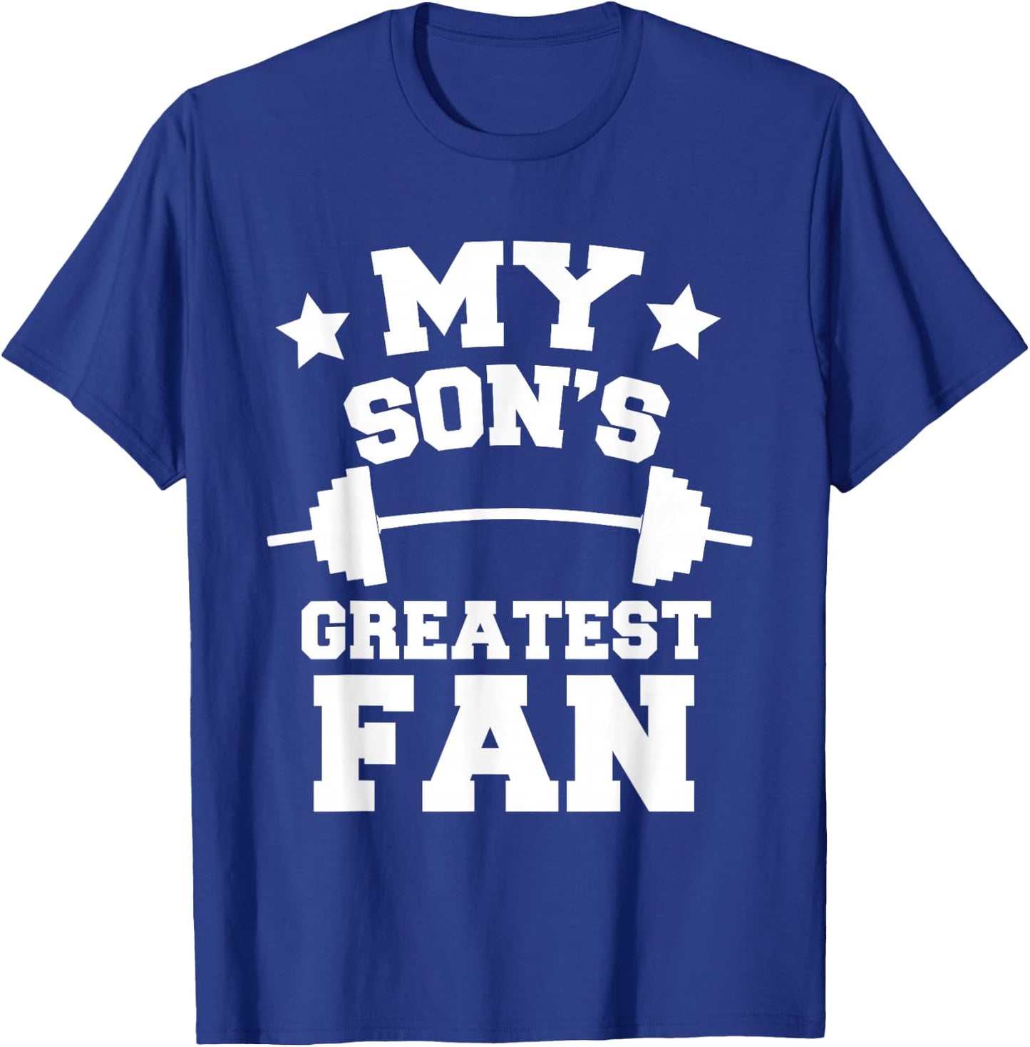 Powerlifting Mom Or Dad My Son's Greatest Fan Gift T-Shirt - T-Shirt | Royal