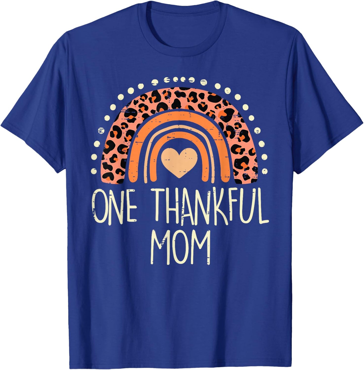 Fall Rainbow One Thankful Mom Thanksgiving Mama Women T-Shirt - T-Shirt | Royal