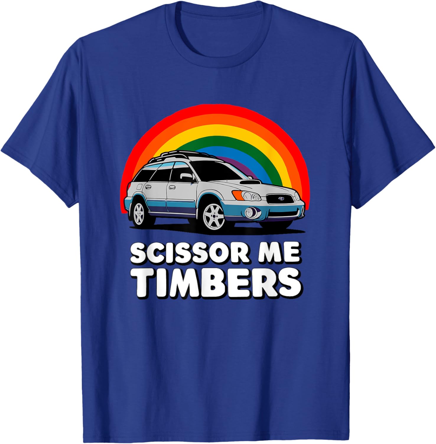 Scissor Me Timbers Funny Car Meme Station Wagon Off Road T-Shirt - T-Shirt | Royal