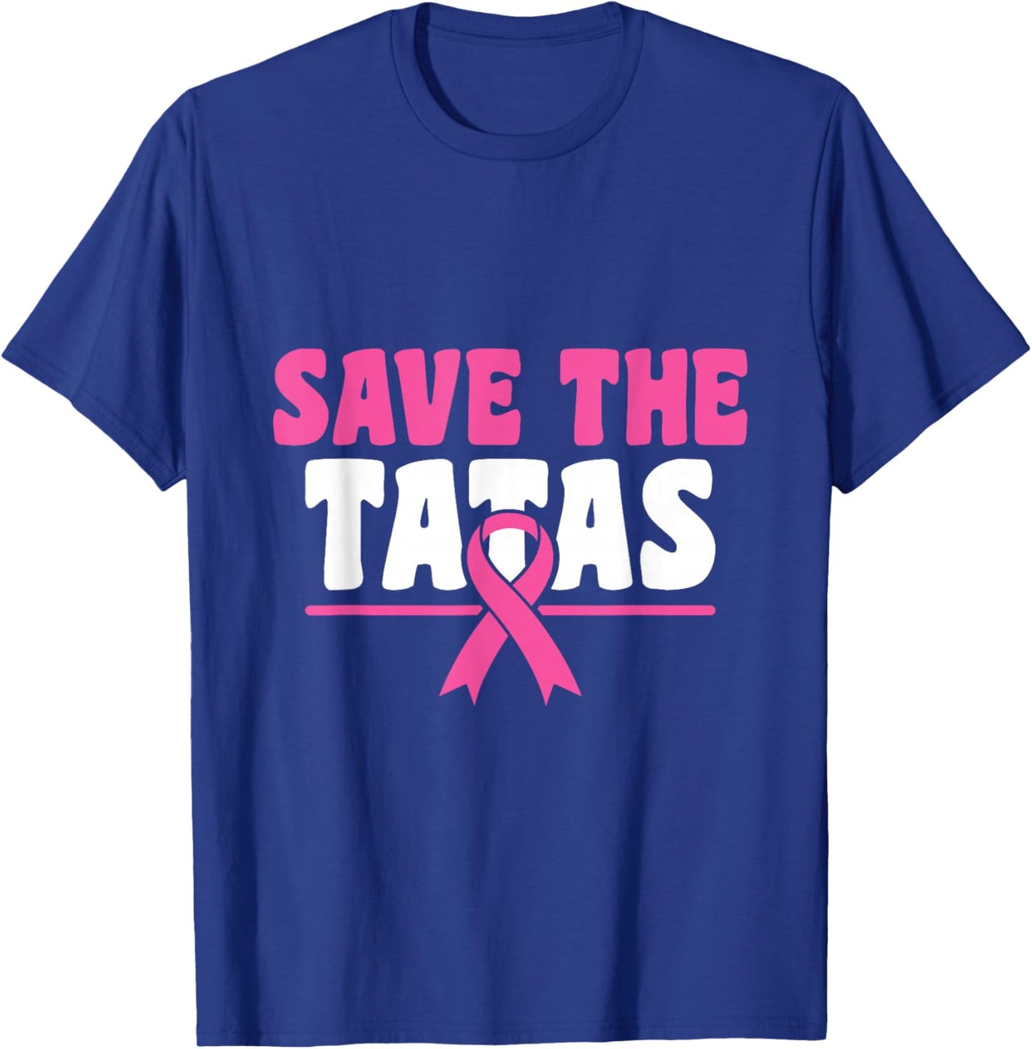 Save The Tatas - Breast Cancer Awareness T-Shirt - T-Shirt | Royal
