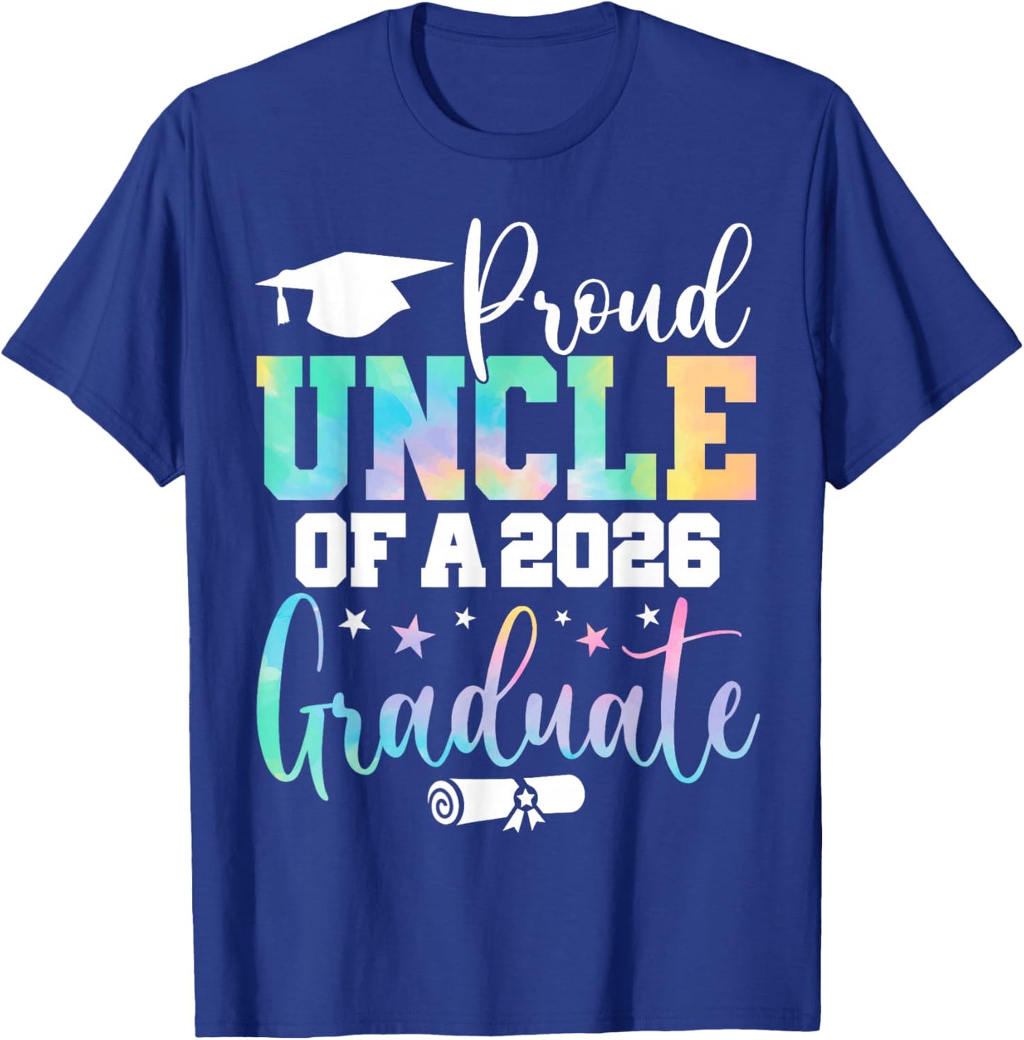 Senior 2026 Proud Uncle A Class of 2026 Graduate T-Shirt - T-Shirt | Royal
