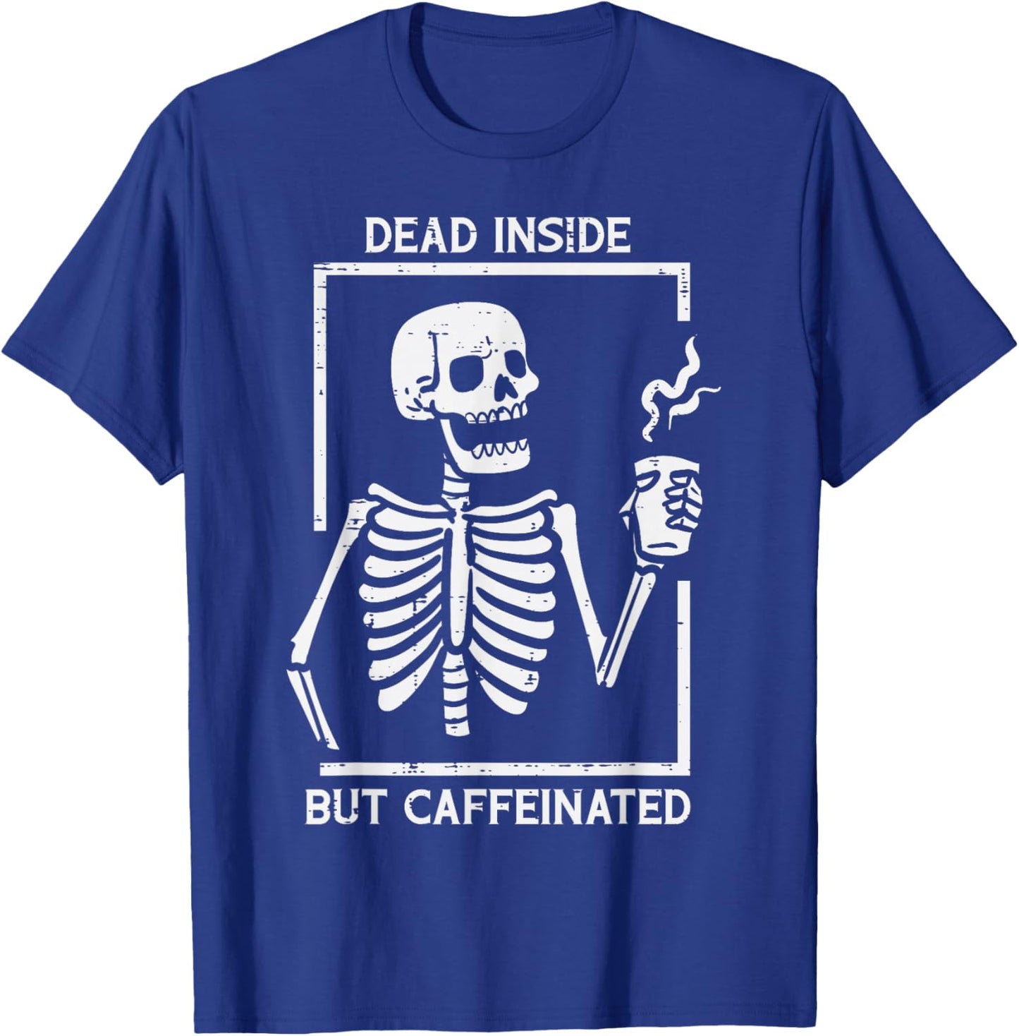 Halloween Skeleton Dead Inside Caffeinated Costume Men Women T-Shirt - T-Shirt | Royal