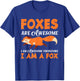Foxes Are Awesome I'm Awesome I'm A Fox Funny Fox Lover Gift T-Shirt - T-Shirt | Royal