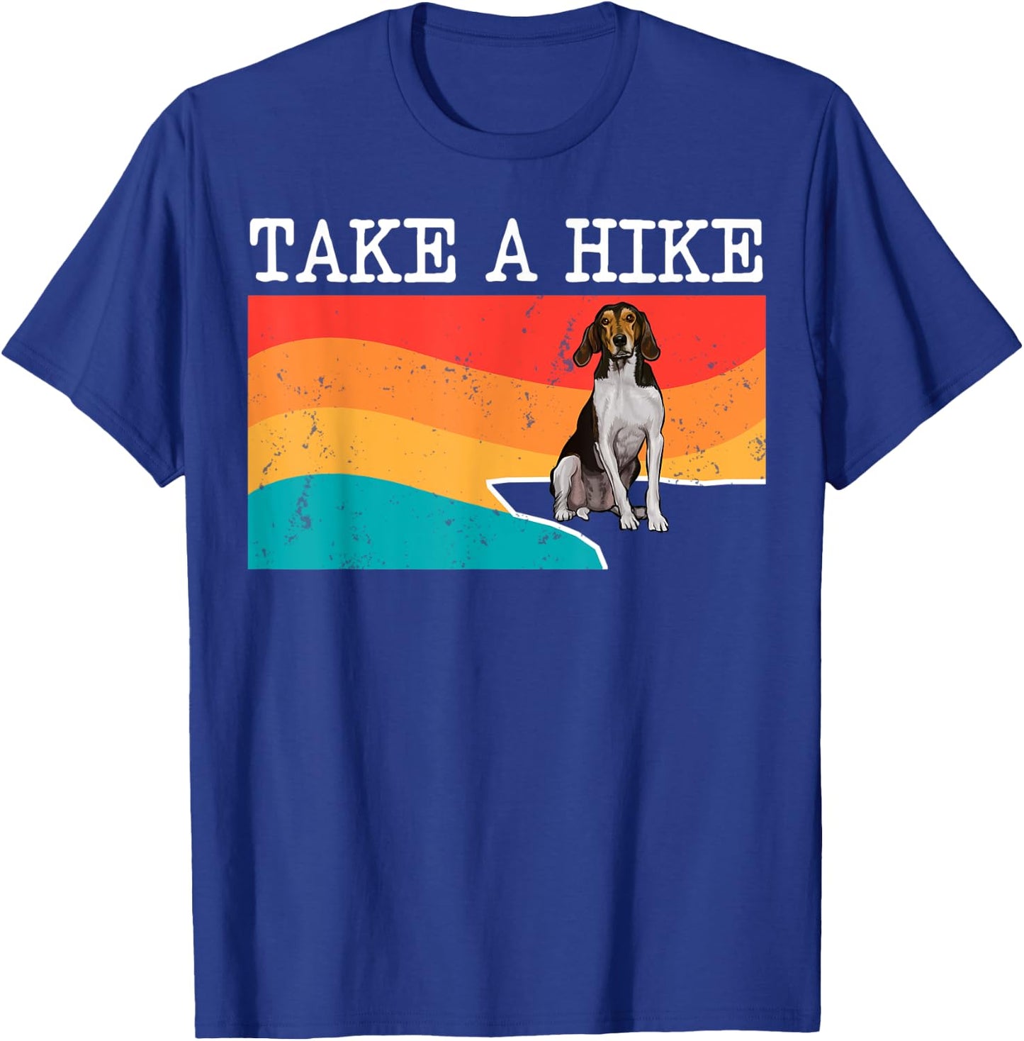 Funny Take A Hike Treeing Walker Coonhound Graphic Hiking T-Shirt - T-Shirt | Royal