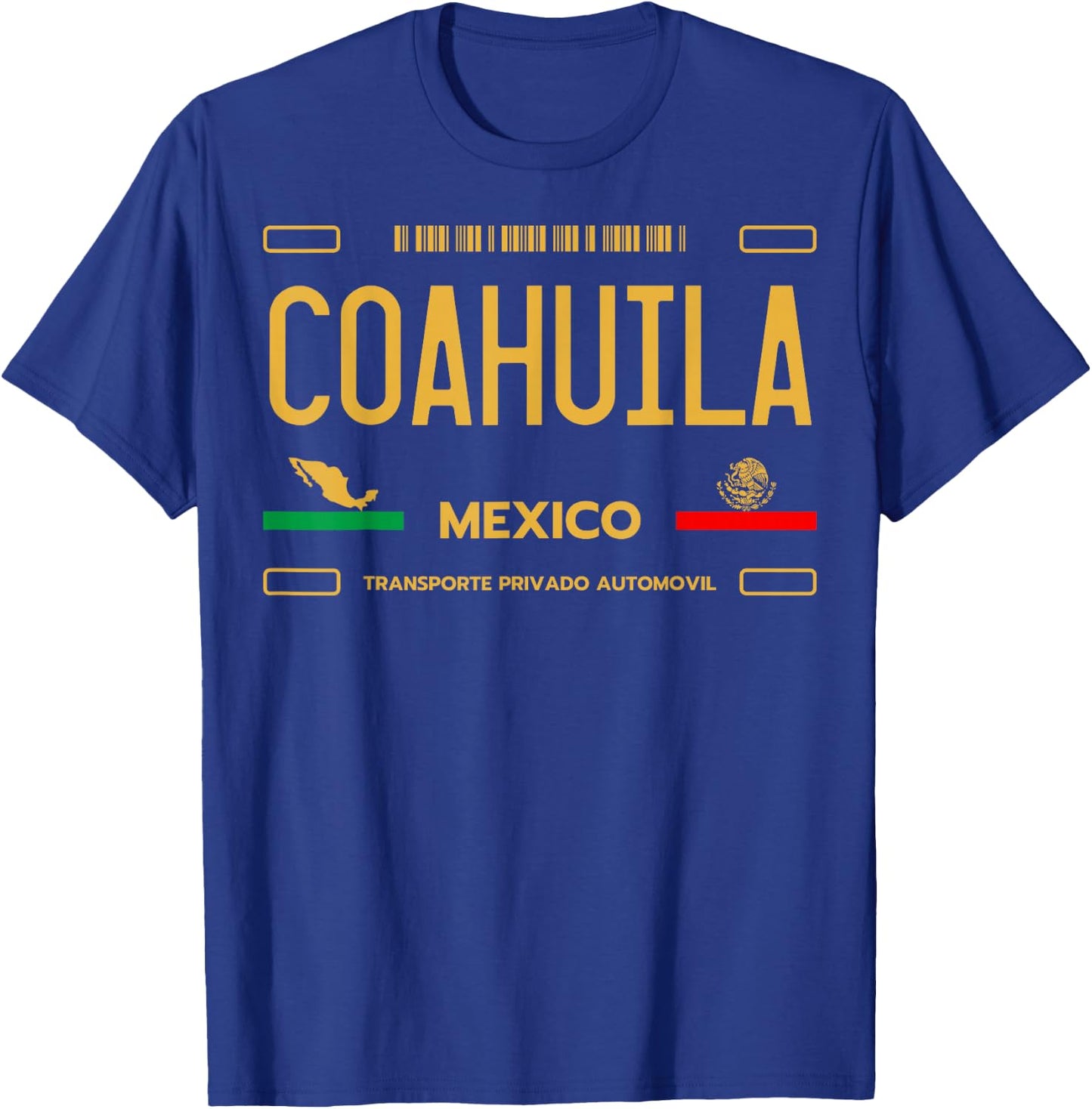 Coahuila License Plate, Coahuila Mexico, Coachuila T-Shirt - T-Shirt | Royal
