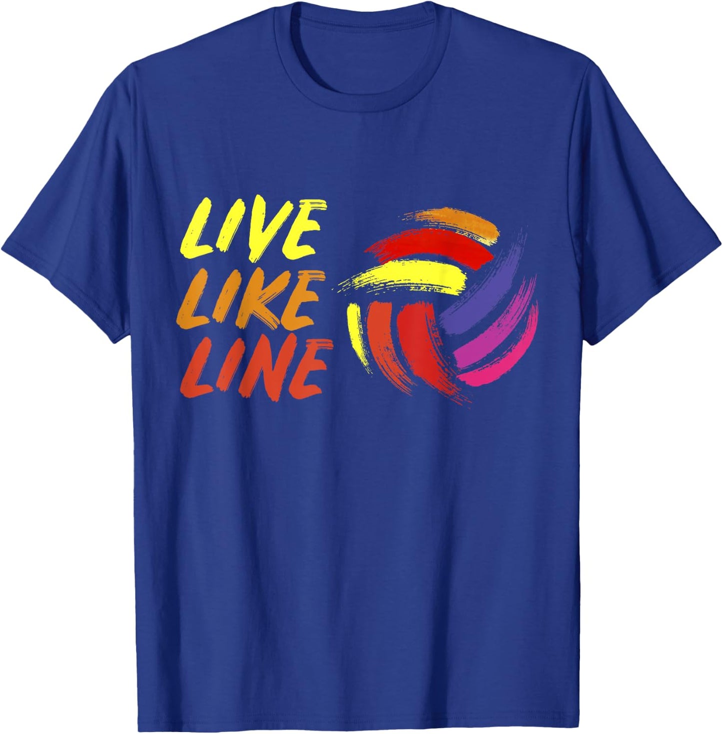 Live Like Line Volleyball Shirt, Volleyball , Sports T-Shirt - T-Shirt | Royal