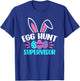 Egg Hunt Supervisor Happy Easter Day Egg Hunt Squad T-Shirt - T-Shirt | Royal