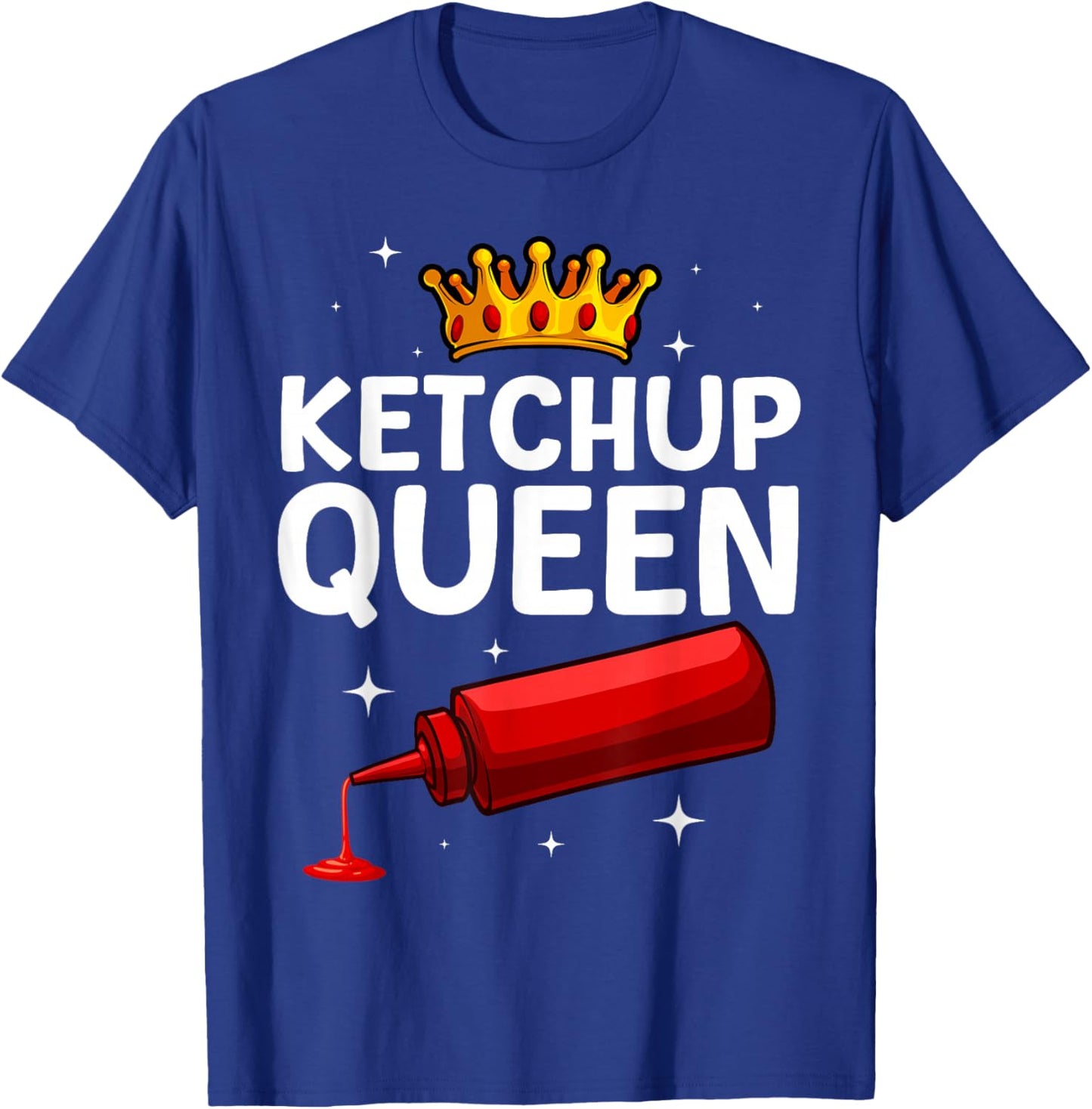 Cool Ketchup Queen Art Girls Tomato Ketchup Lover T-Shirt - T-Shirt | Royal
