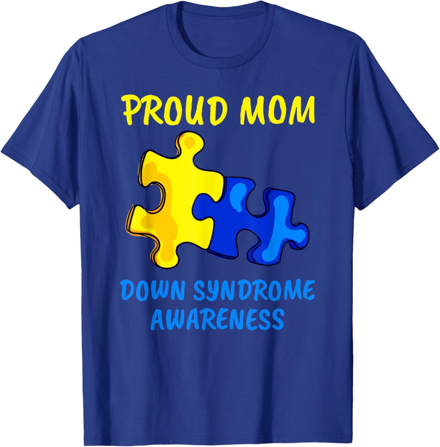Mom Down Syndrome Awareness Proud Mother Down Syndrome Mom T-Shirt - T-Shirt | Royal